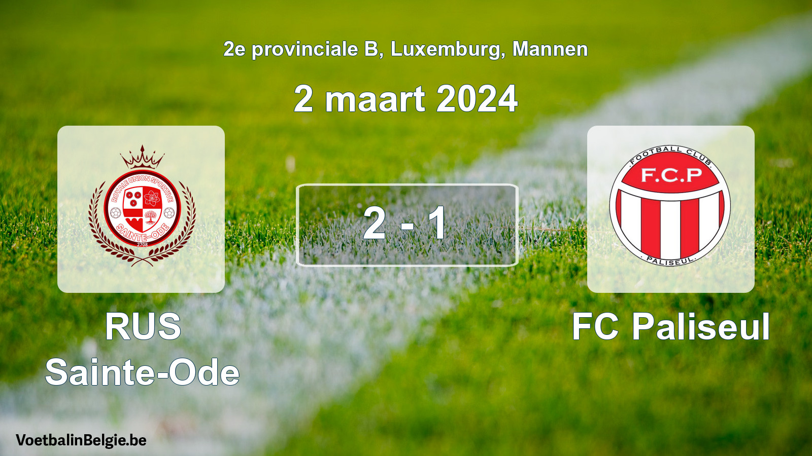 Gespeelde wedstrijd mannenvoetbal: RUS Sainte-Ode - FC Paliseul 2 - 1 (2 maart 2024)