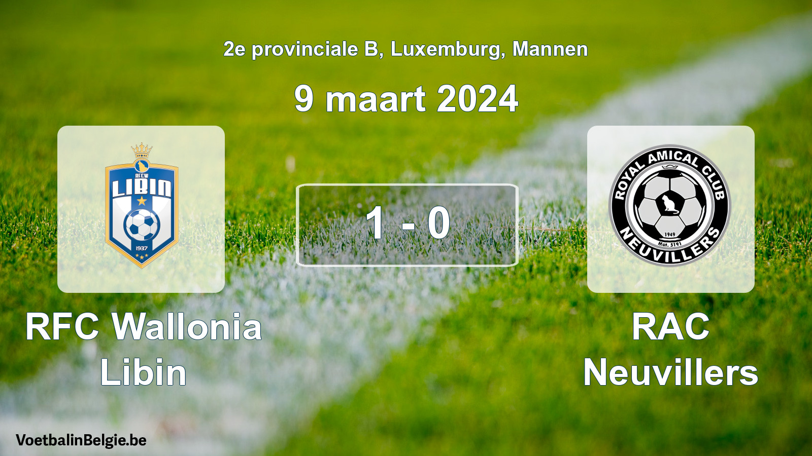 Played match men football: RFC Wallonia Libin - RAC Neuvillers 1 - 0 (9 March 2024)