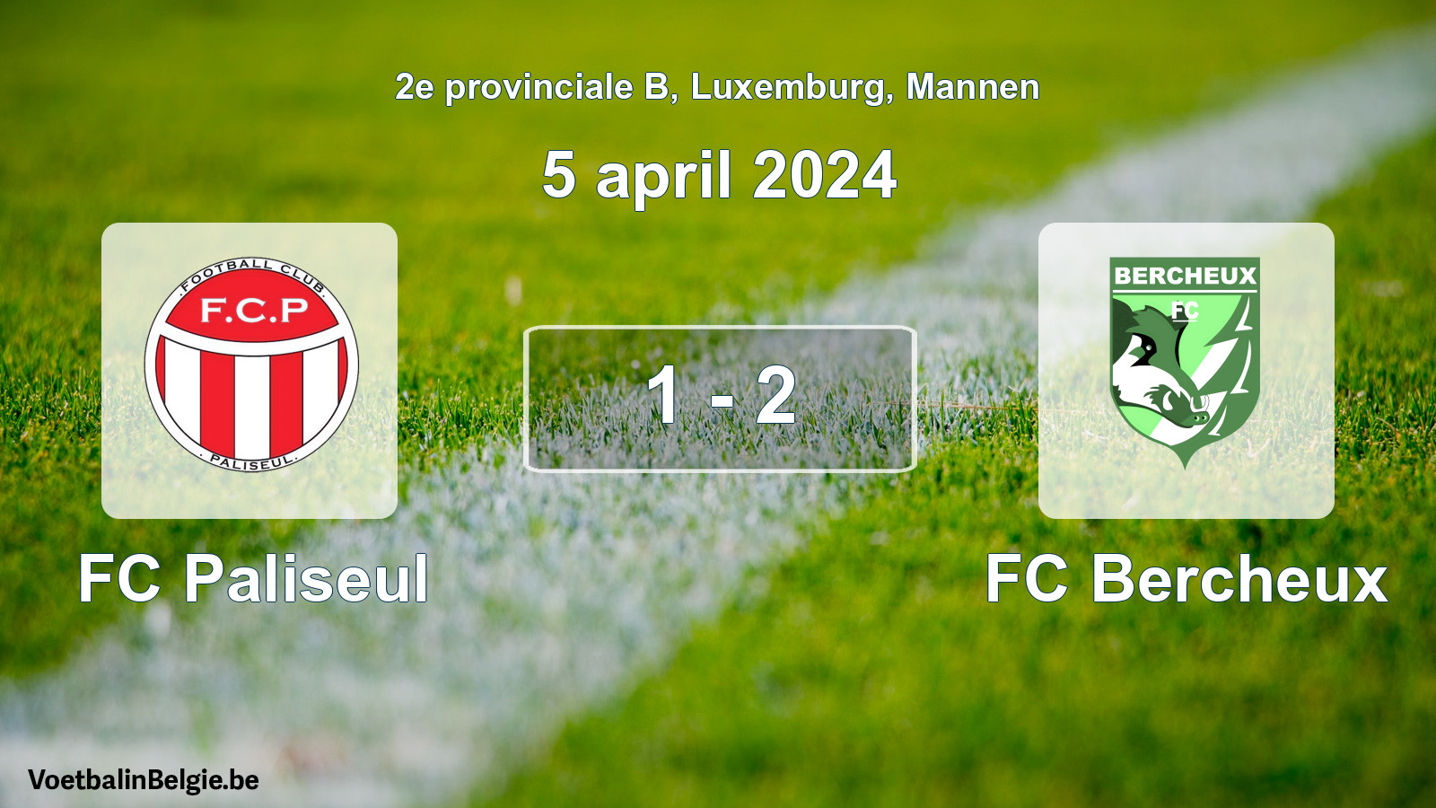 Gespeelde wedstrijd mannenvoetbal: FC Paliseul - FC Bercheux 1 - 2 (5 april 2024)