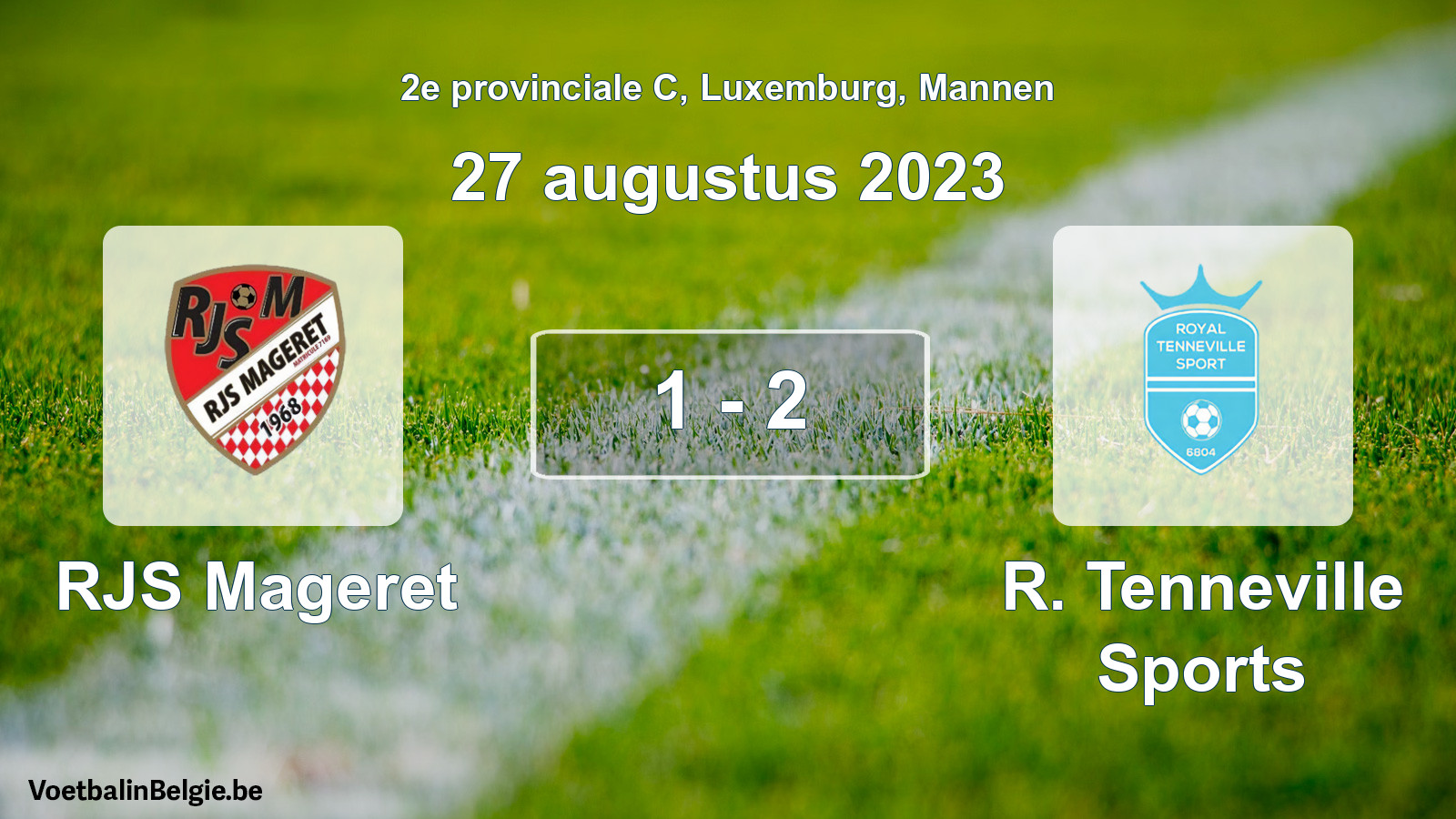 Played match men football: RJS Mageret - R. Tenneville Sports 1 - 2 (27 August 2023)
