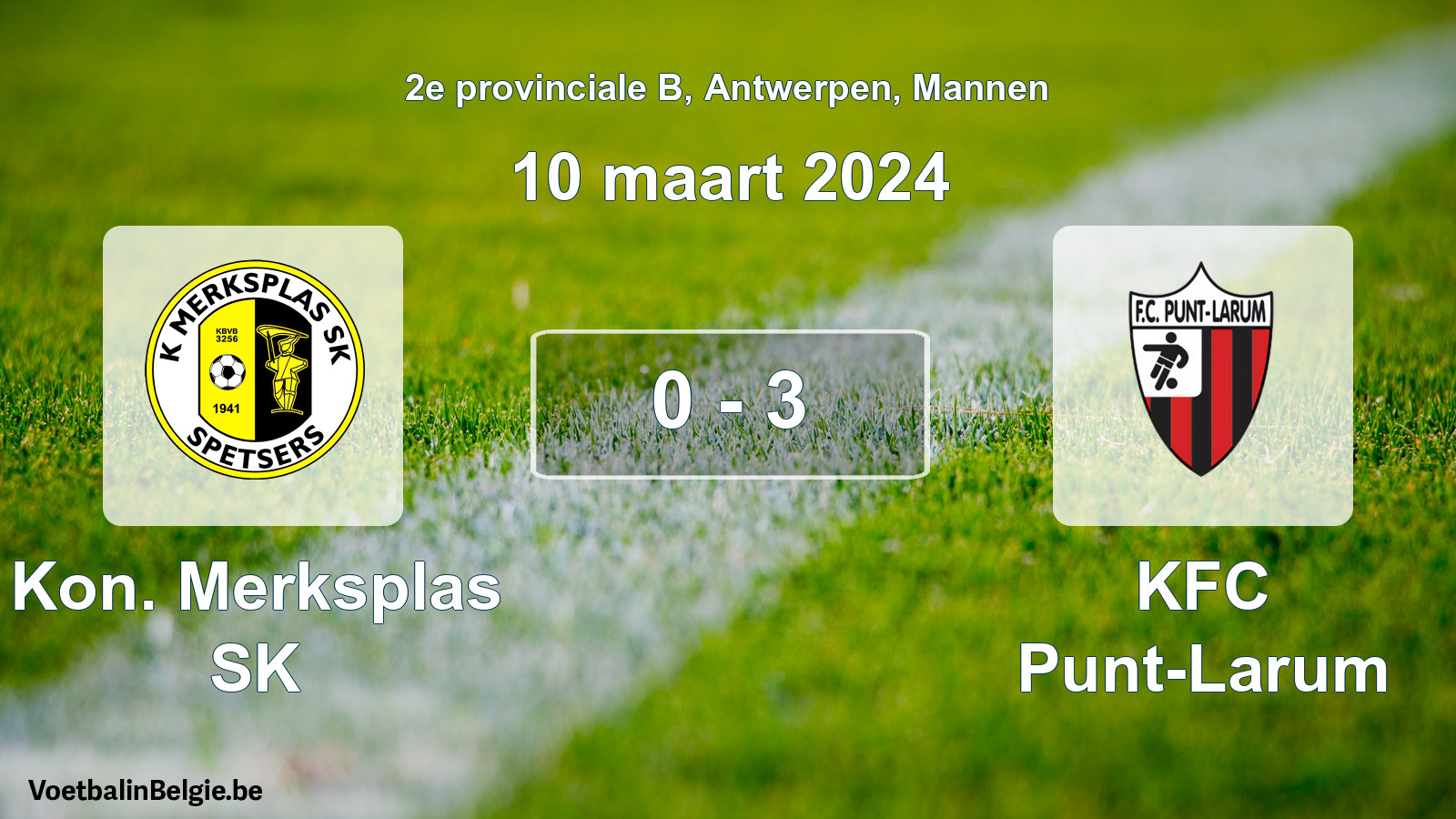 Gespeelde wedstrijd mannenvoetbal: Kon. Merksplas SK - KFC Punt-Larum 0 - 3 (10 maart 2024)