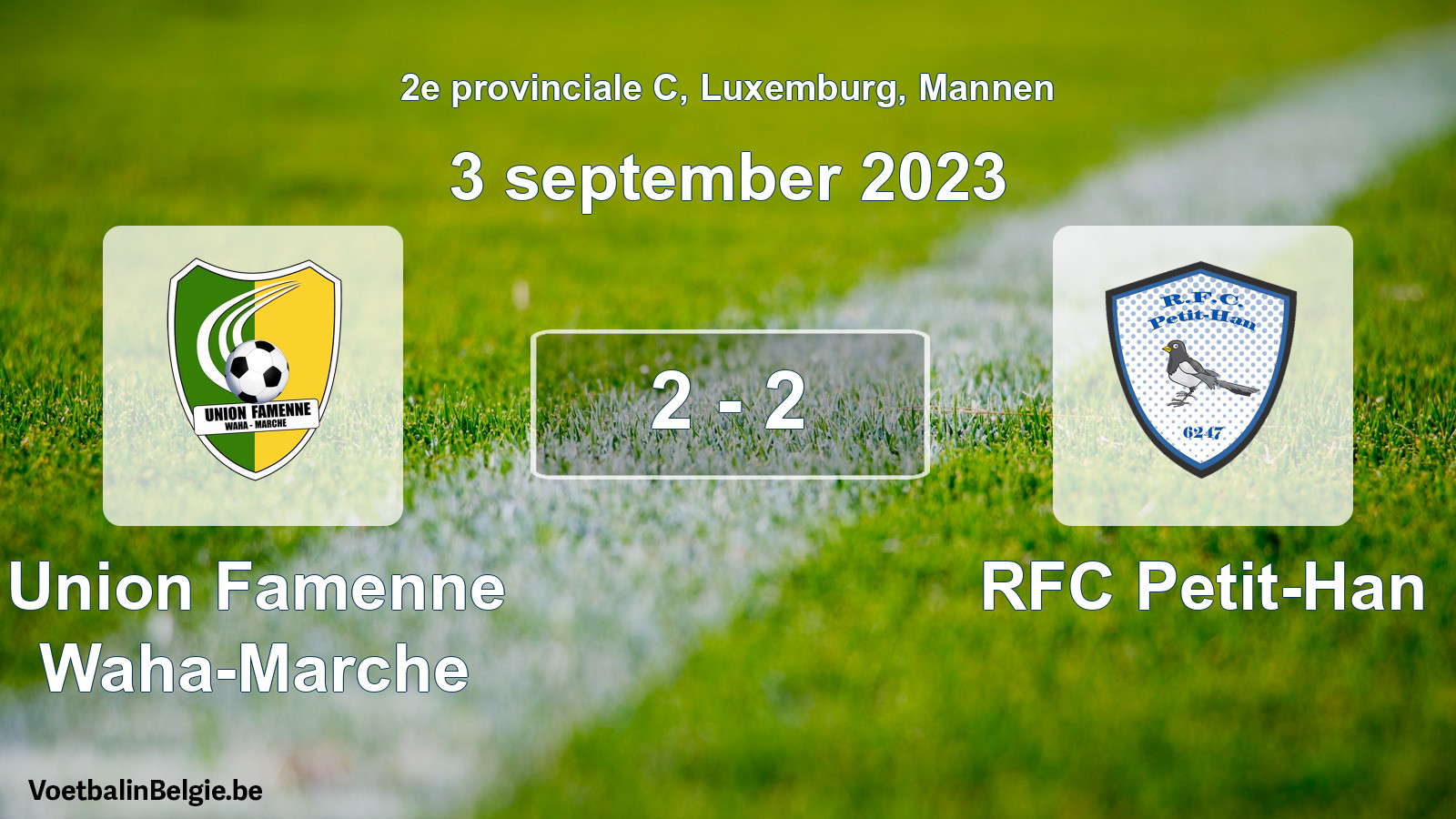 Gespeelde wedstrijd mannenvoetbal: Union Famenne Waha-Marche - RFC Petit-Han 2 - 2 (3 september 2023)