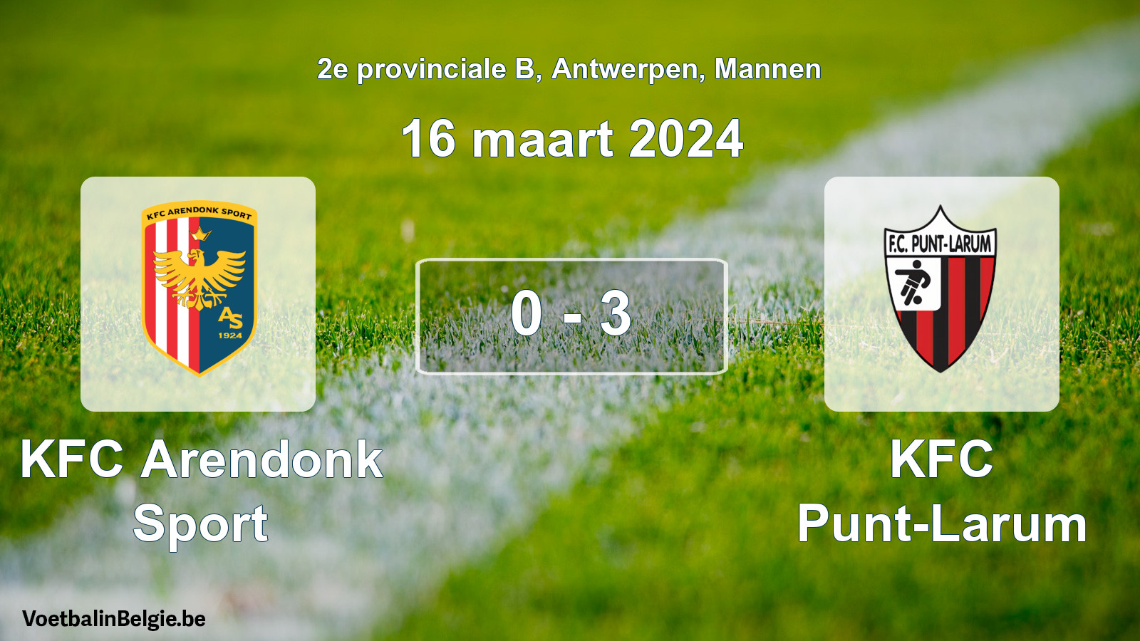 Gespeelde wedstrijd mannenvoetbal: KFC Arendonk Sport - KFC Punt-Larum 0 - 3 (16 maart 2024)