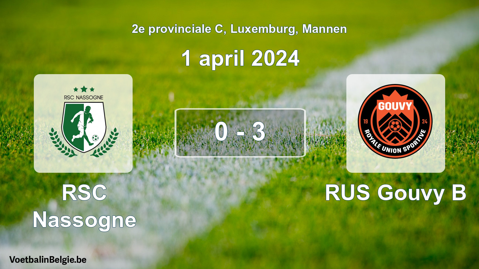Gespeelde wedstrijd mannenvoetbal: RSC Nassogne - RUS Gouvy B 0 - 3 (1 april 2024)