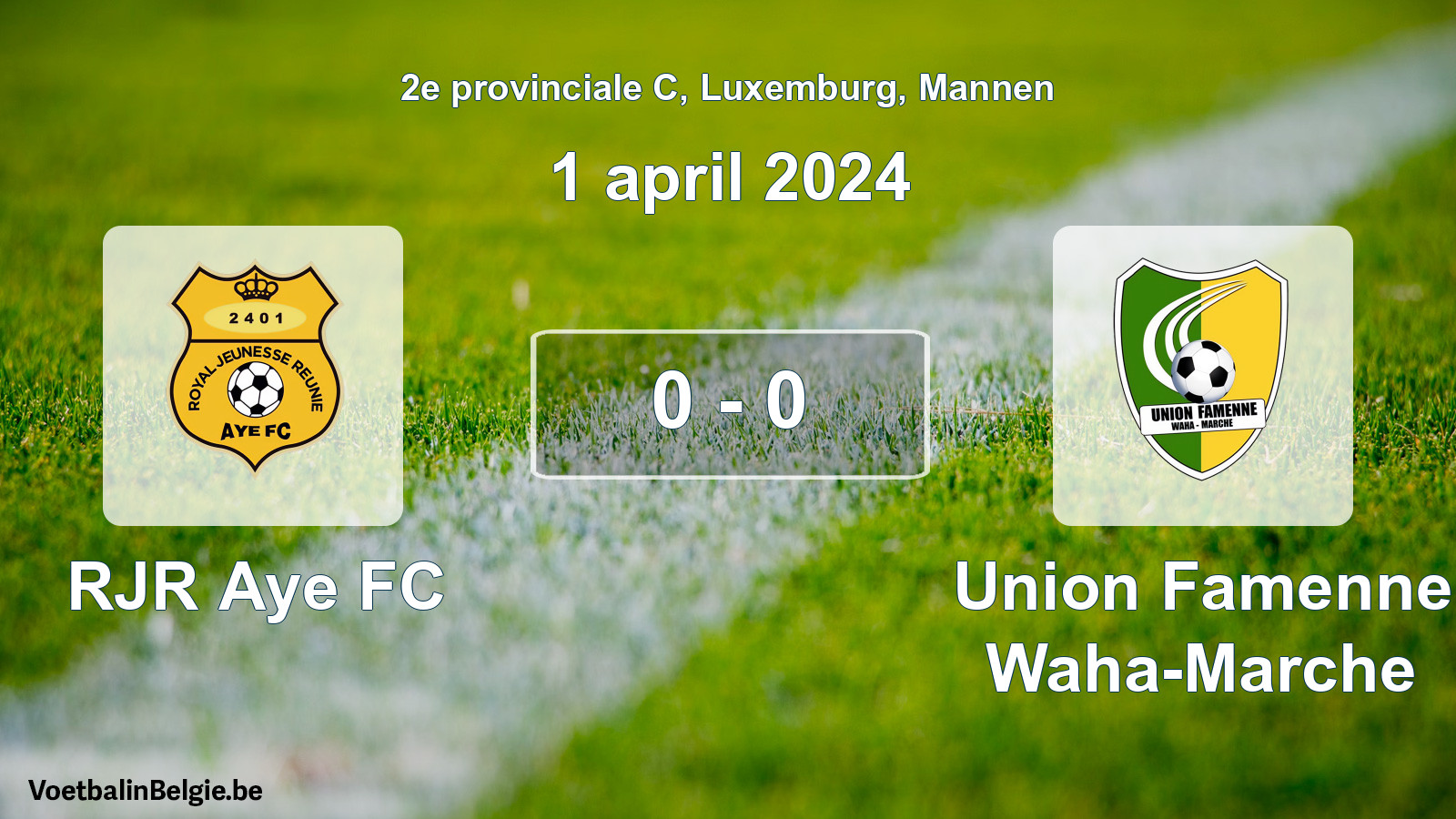 Gespeelde wedstrijd mannenvoetbal: RJR Aye FC - Union Famenne Waha-Marche 0 - 0 (1 april 2024)