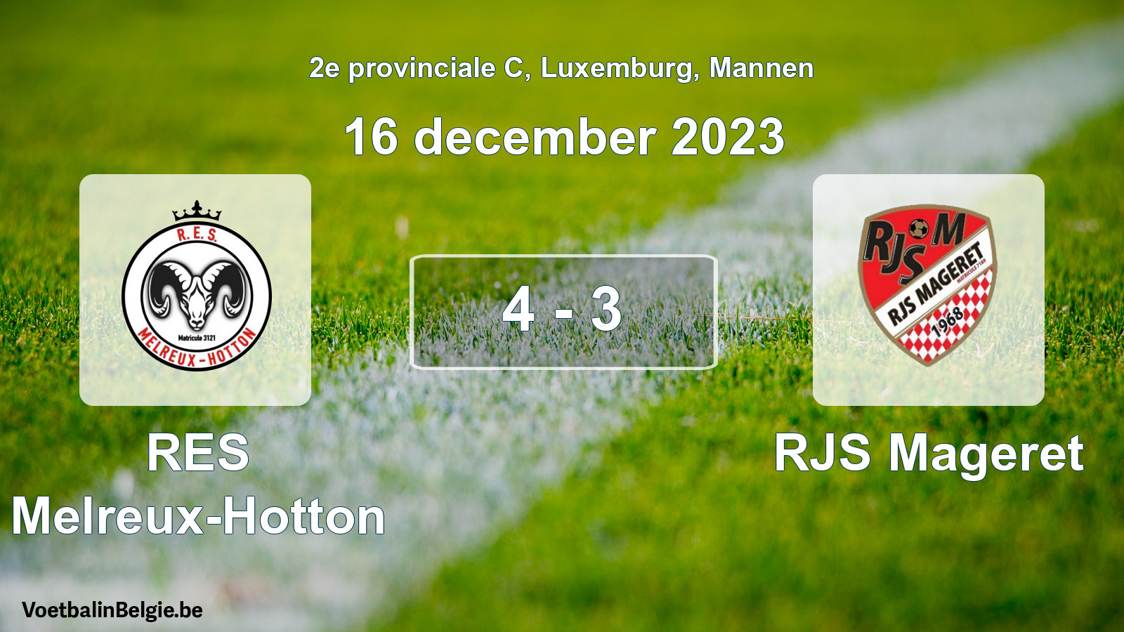Gespeelde wedstrijd mannenvoetbal: RES Melreux-Hotton - RJS Mageret 4 - 3 (16 december 2023)