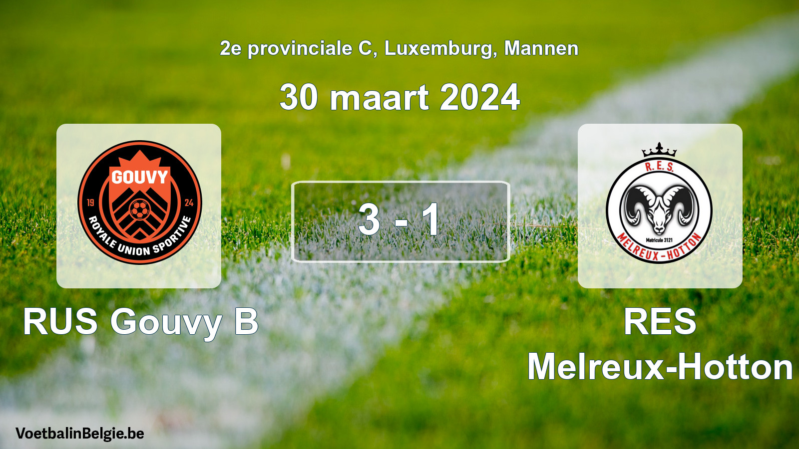 Gespeelde wedstrijd mannenvoetbal: RUS Gouvy B - RES Melreux-Hotton 3 - 1 (30 maart 2024)