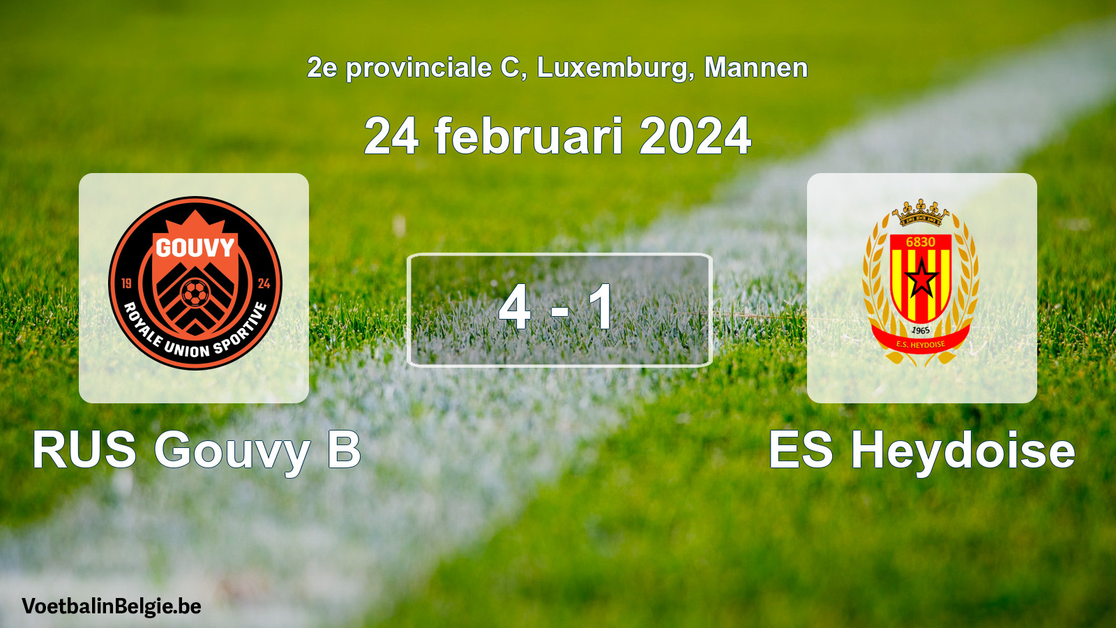 Played match men football: RUS Gouvy B - ES Heydoise 4 - 1 (24 February 2024)