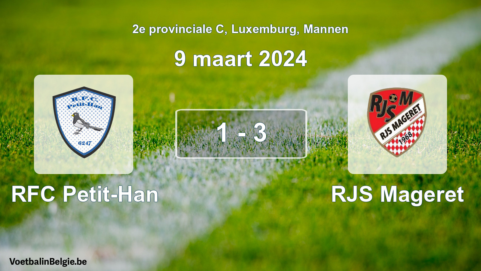 Gespeelde wedstrijd mannenvoetbal: RFC Petit-Han - RJS Mageret 1 - 3 (9 maart 2024)