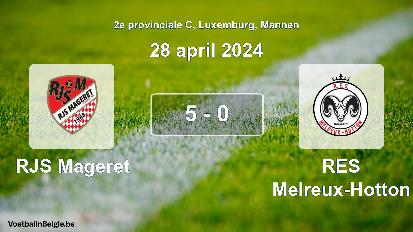 Gespeelde wedstrijd mannenvoetbal: RJS Mageret - RES Melreux-Hotton 5 - 0 (28 april 2024)