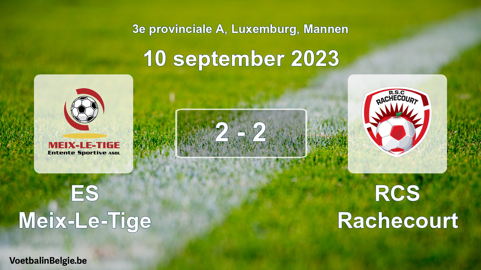 Gespeelde wedstrijd mannenvoetbal: ES Meix-Le-Tige - RCS Rachecourt 2 - 2 (10 september 2023)