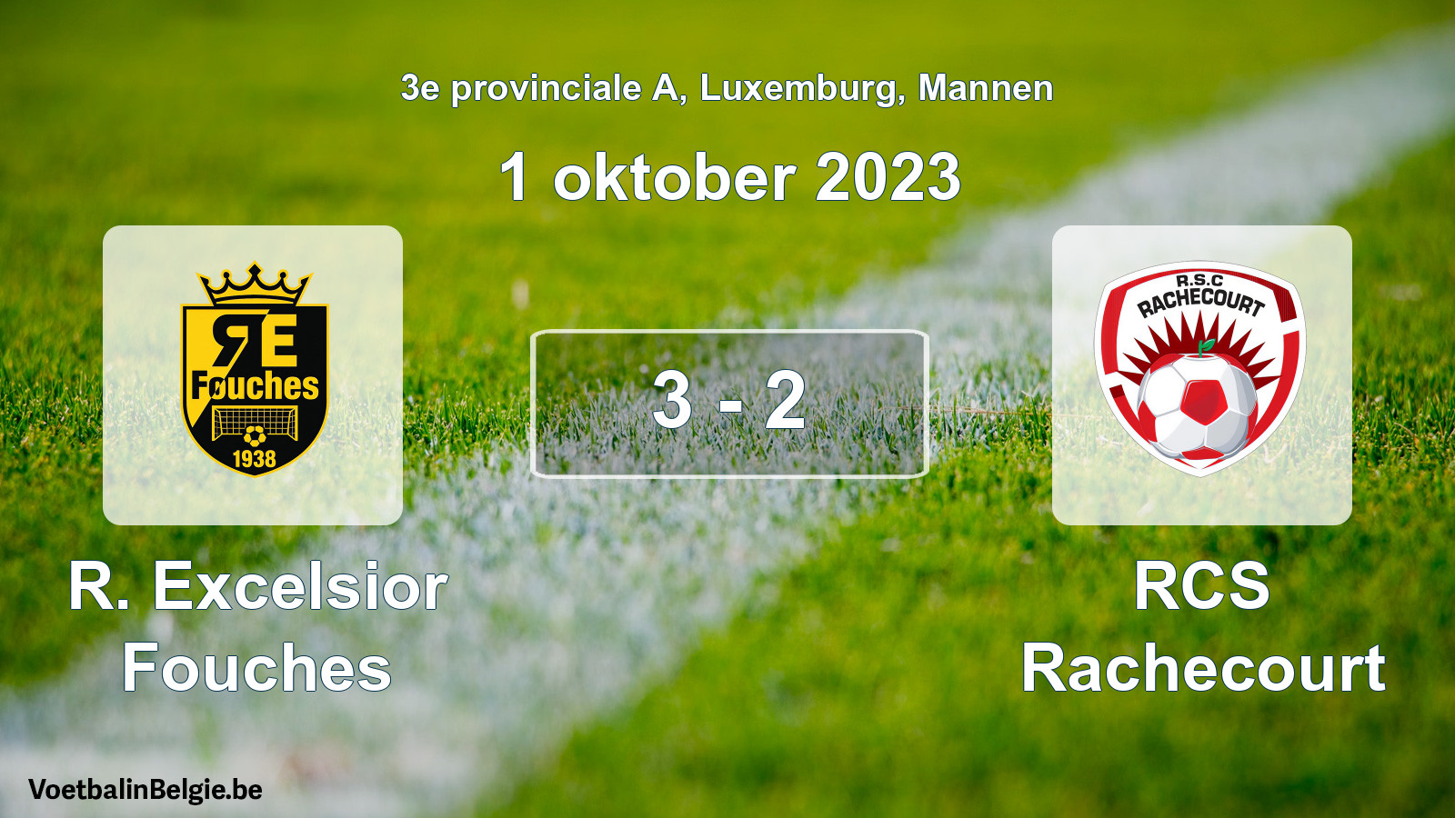 Gespeelde wedstrijd mannenvoetbal: R. Excelsior Fouches - RCS Rachecourt 3 - 2 (1 oktober 2023)