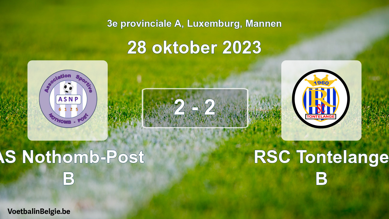 Gespeelde wedstrijd mannenvoetbal: AS Nothomb-Post B - RSC Tontelange B 2 - 2 (28 oktober 2023)