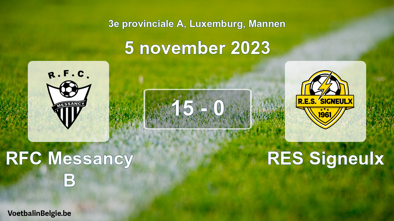 Gespeelde wedstrijd mannenvoetbal: RFC Messancy B - RES Signeulx 15 - 0 (5 november 2023)