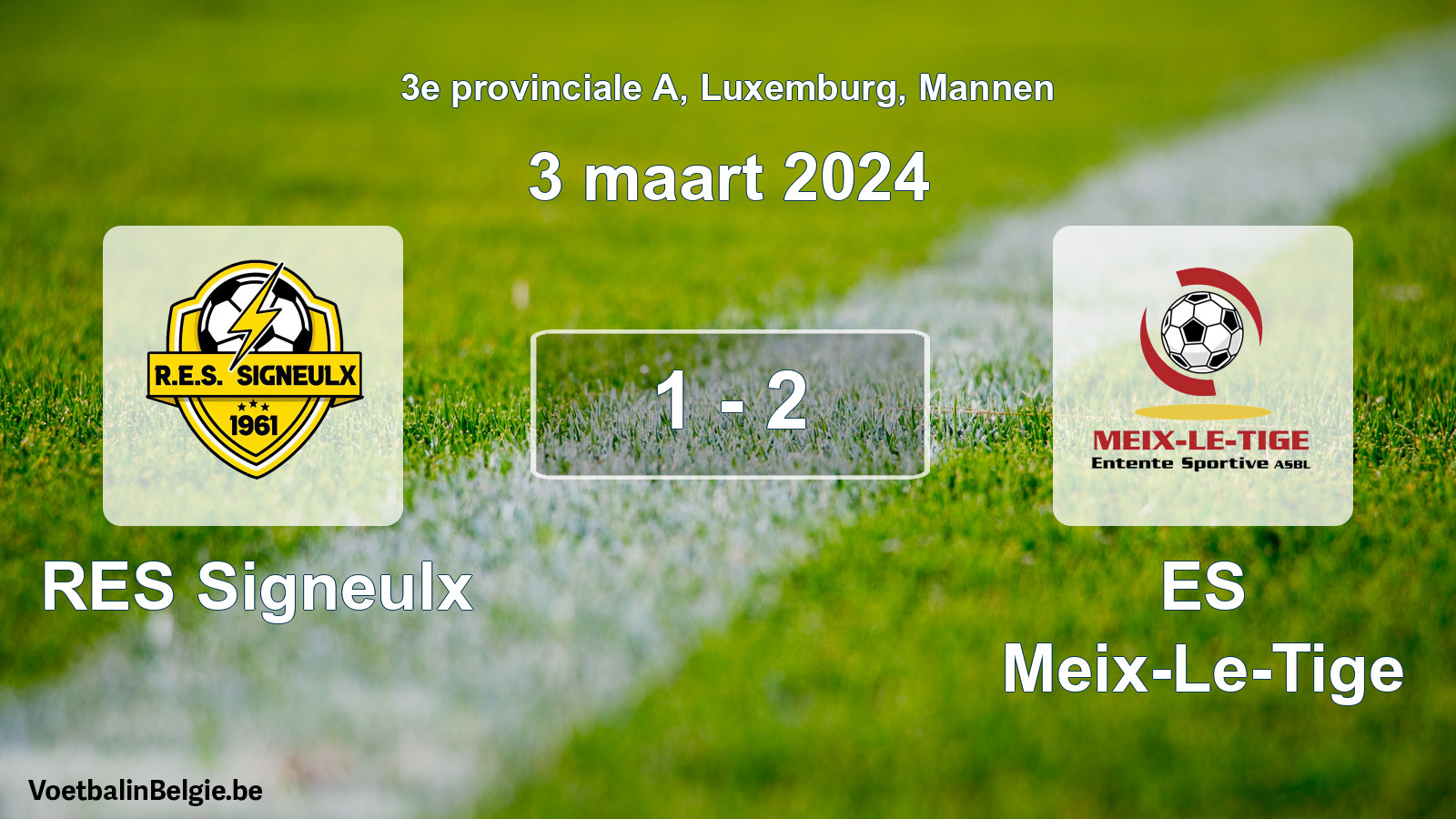 Played match men football: RES Signeulx - ES Meix-Le-Tige 1 - 2 (3 March 2024)