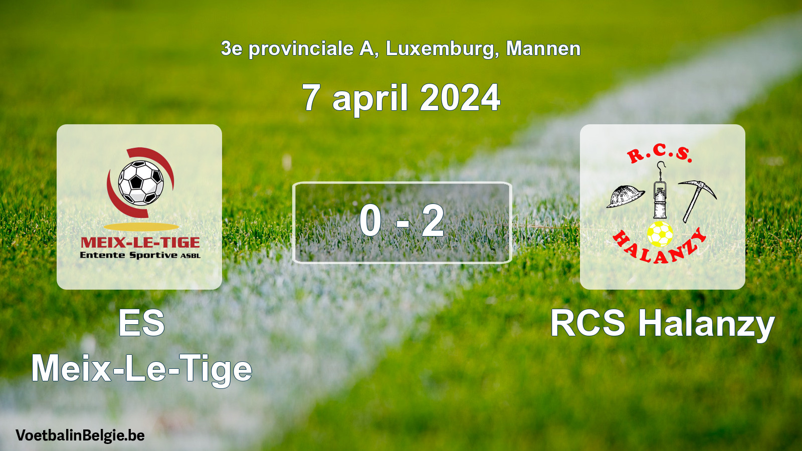 Gespeelde wedstrijd mannenvoetbal: ES Meix-Le-Tige - RCS Halanzy 0 - 2 (7 april 2024)