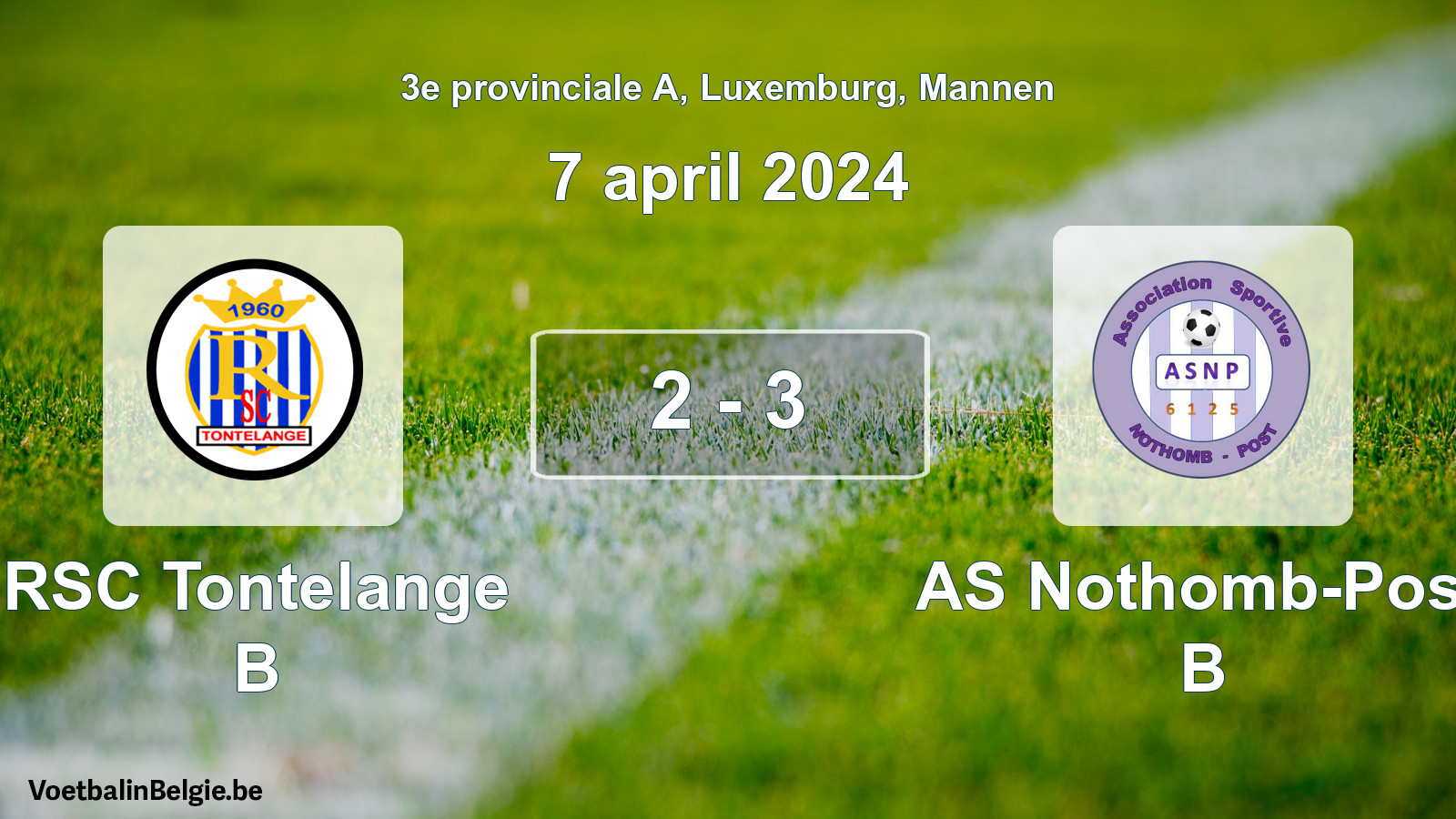 Gespeelde wedstrijd mannenvoetbal: RSC Tontelange B - AS Nothomb-Post B 2 - 3 (7 april 2024)