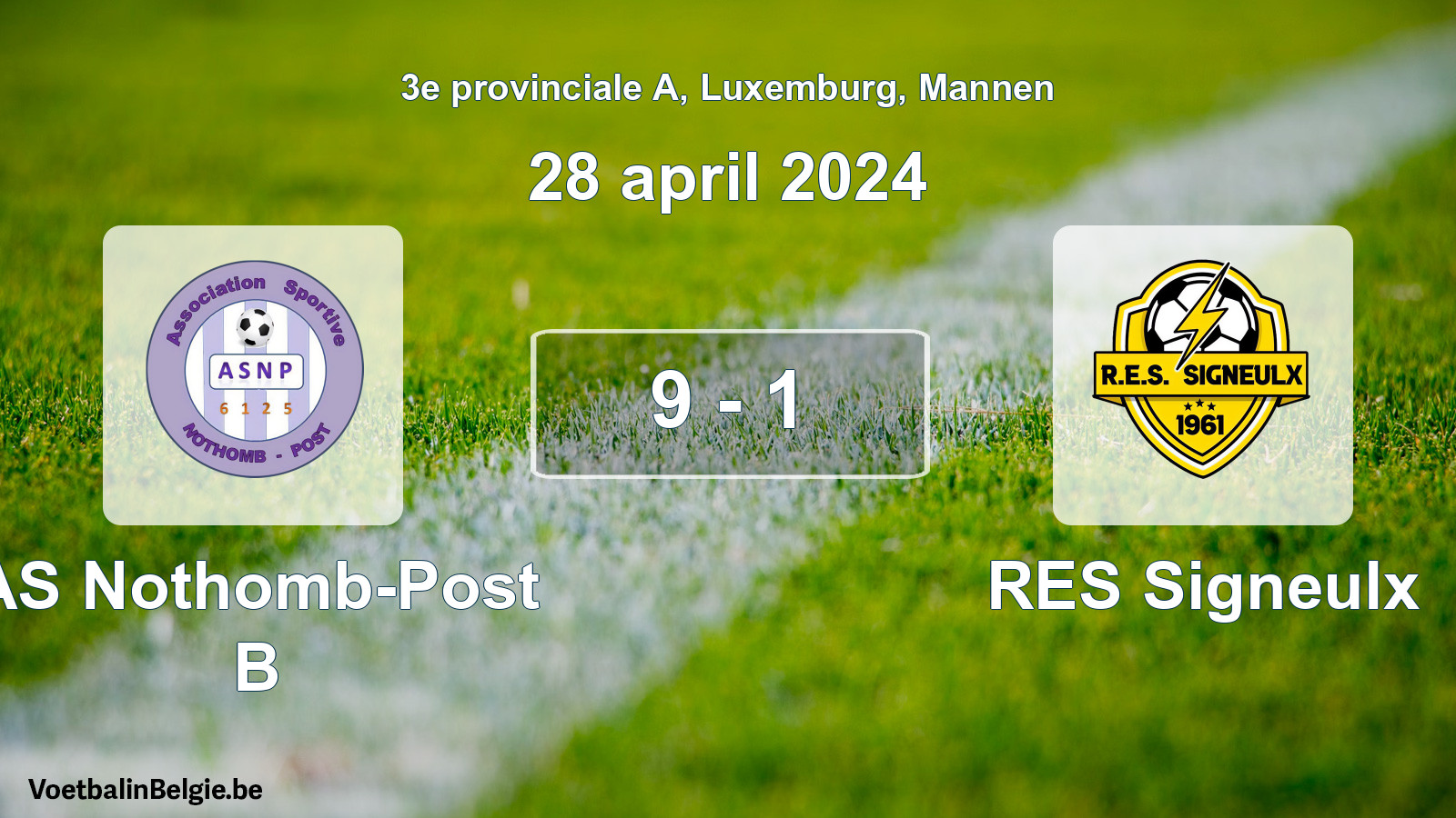 Gespeelde wedstrijd mannenvoetbal: AS Nothomb-Post B - RES Signeulx 9 - 1 (28 april 2024)