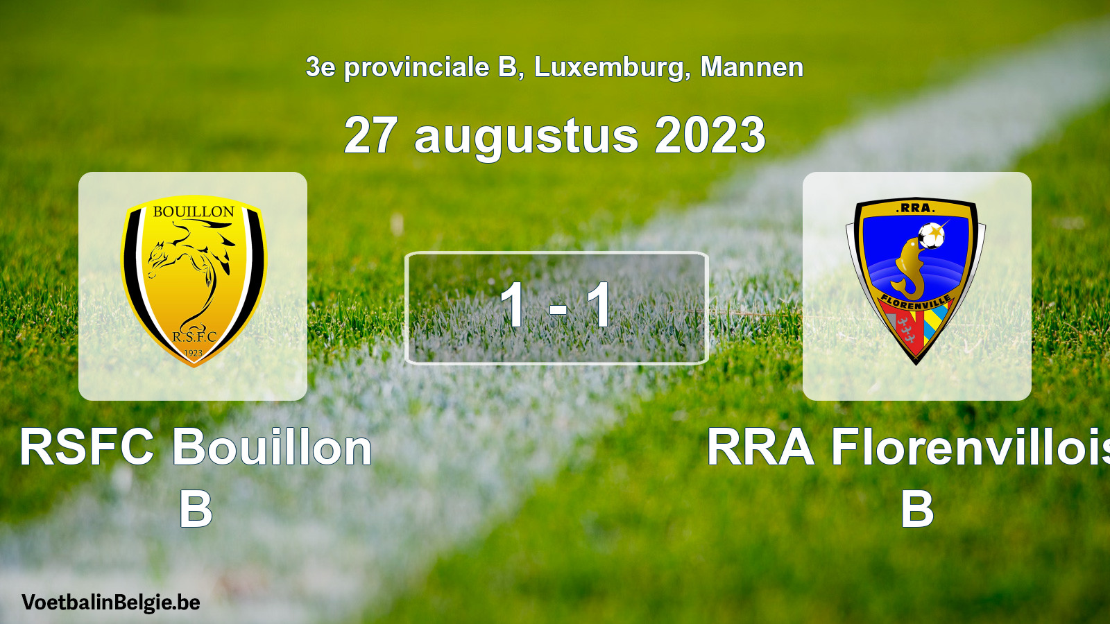 Gespeelde wedstrijd mannenvoetbal: RSFC Bouillon B - RRA Florenvillois B 1 - 1 (27 augustus 2023)