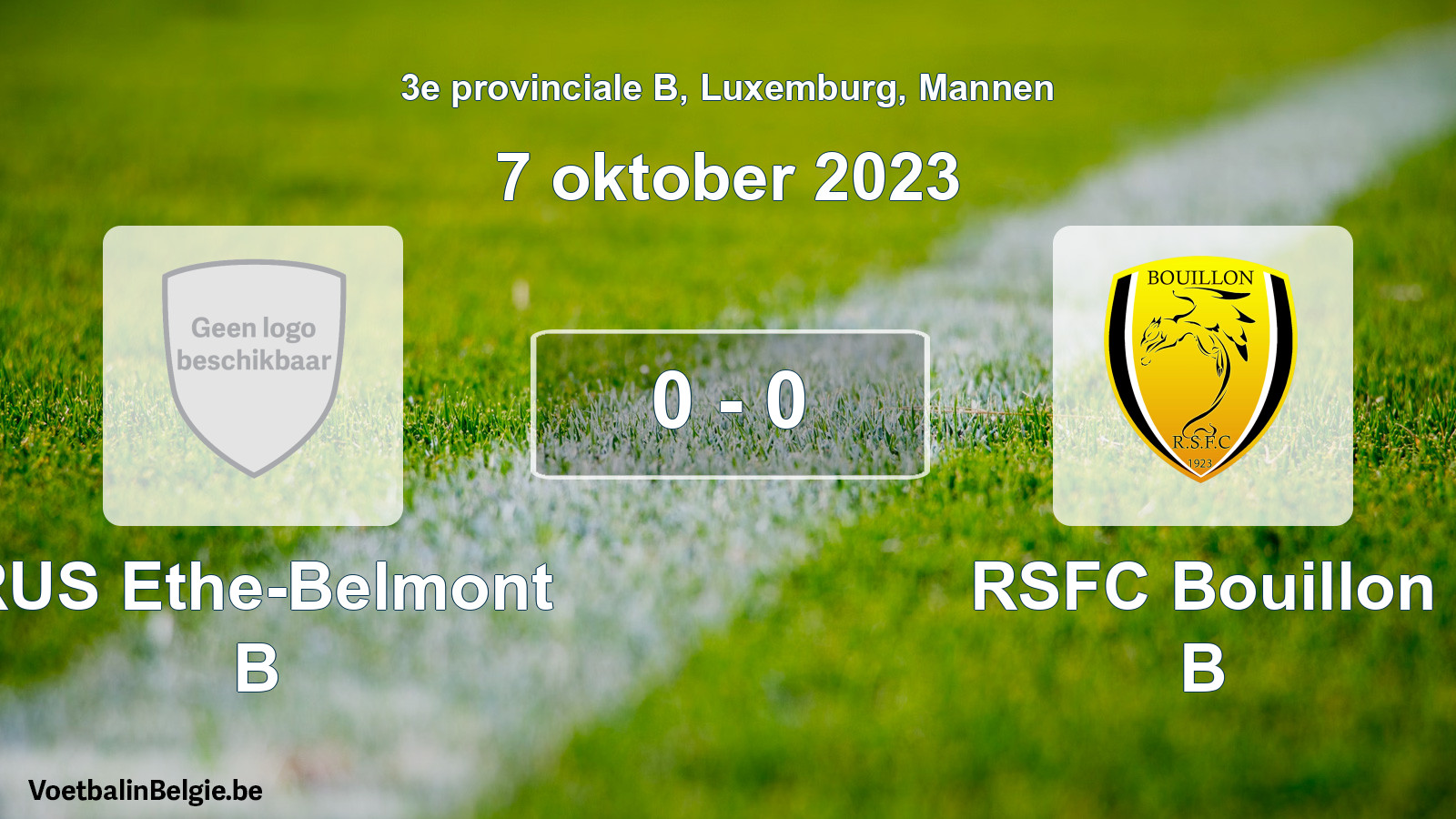 Gespeelde wedstrijd mannenvoetbal: RUS Ethe-Belmont B - RSFC Bouillon B 0 - 0 (7 oktober 2023)