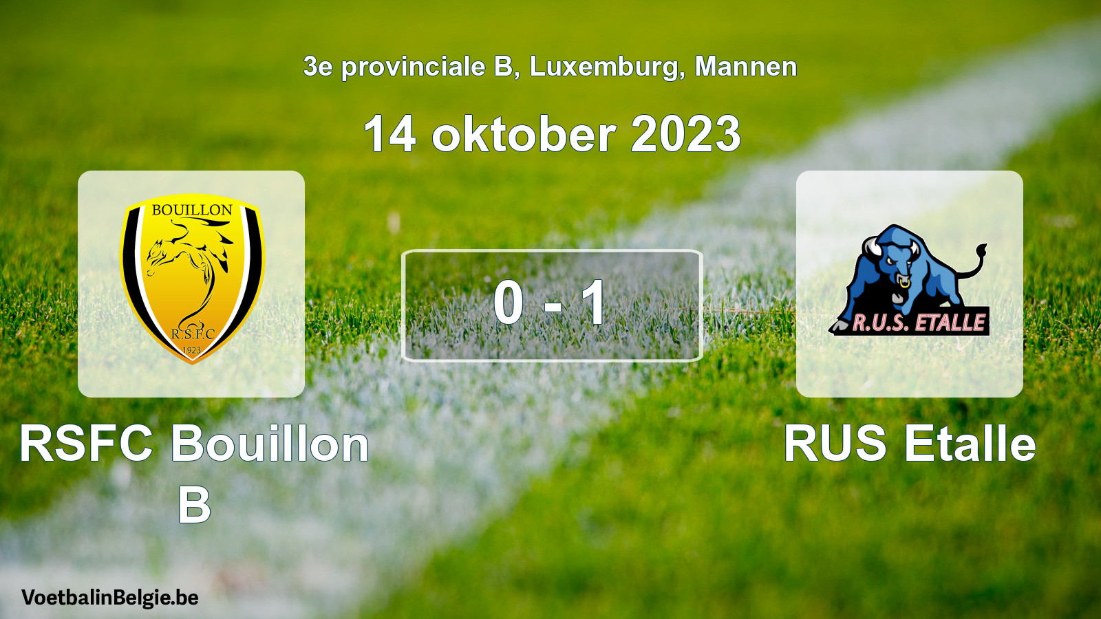 Gespeelde wedstrijd mannenvoetbal: RSFC Bouillon B - RUS Etalle 0 - 1 (14 oktober 2023)