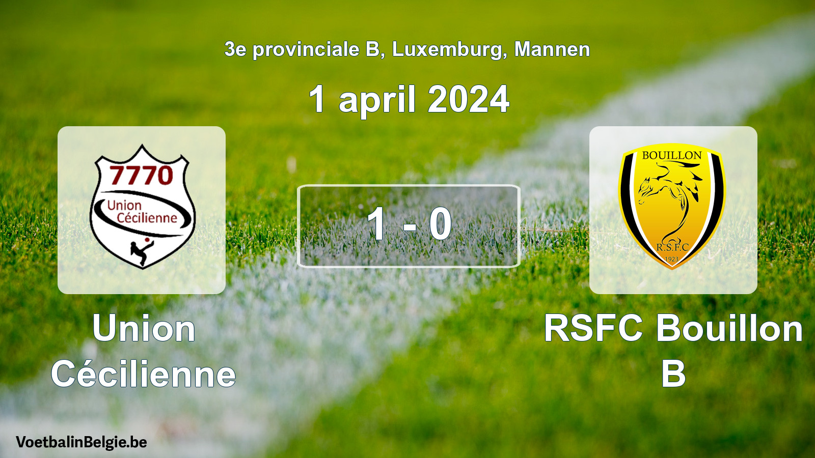 Gespeelde wedstrijd mannenvoetbal: Union Cécilienne - RSFC Bouillon B 1 - 0 (1 april 2024)