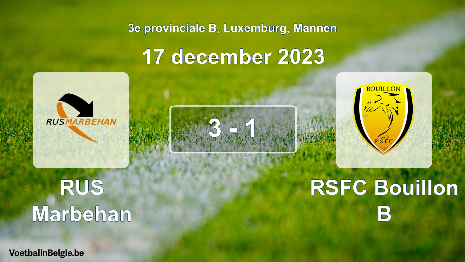 Gespeelde wedstrijd mannenvoetbal: RUS Marbehan - RSFC Bouillon B 3 - 1 (17 december 2023)