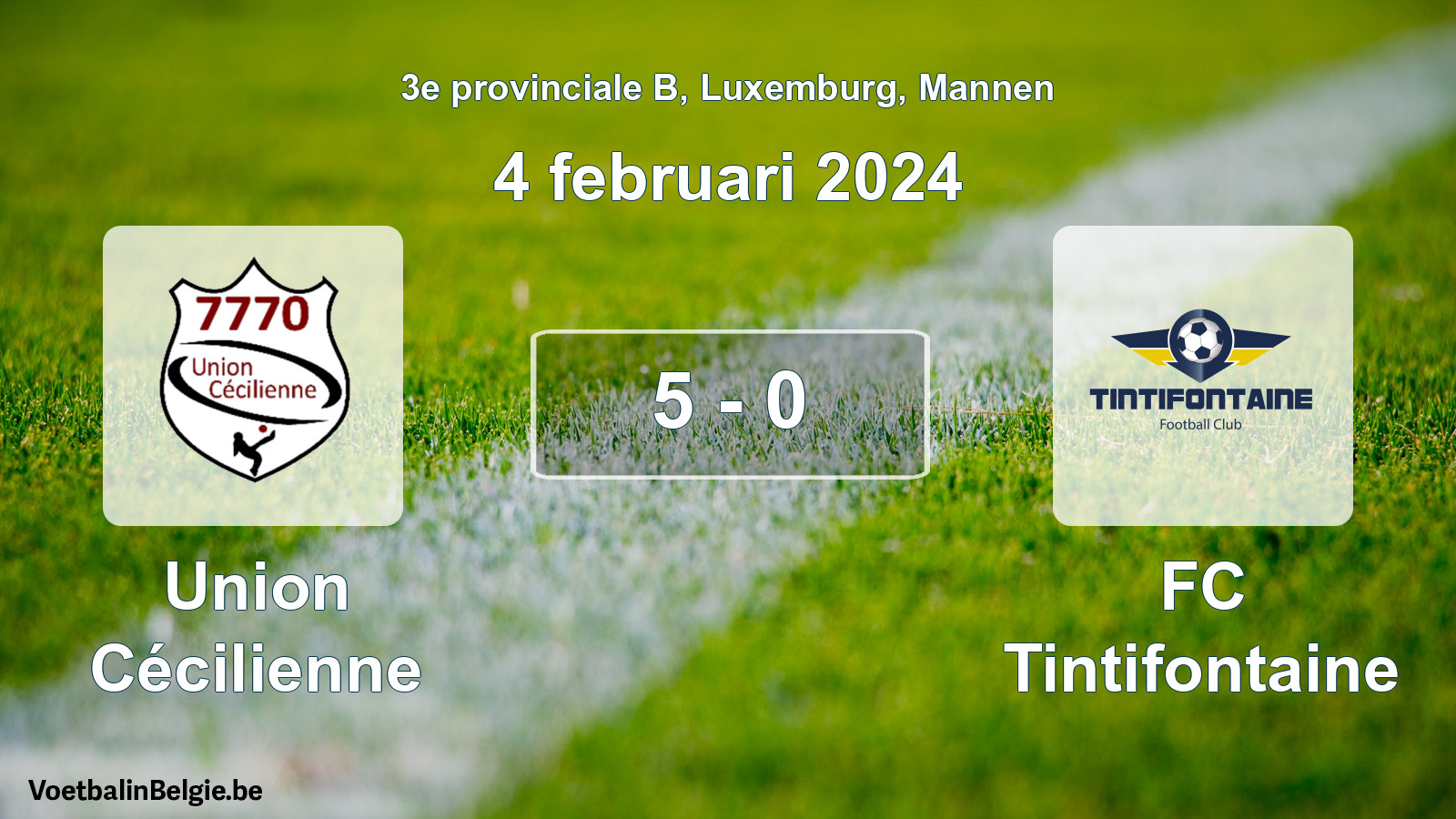Gespeelde wedstrijd mannenvoetbal: Union Cécilienne - FC Tintifontaine 5 - 0 (4 februari 2024)