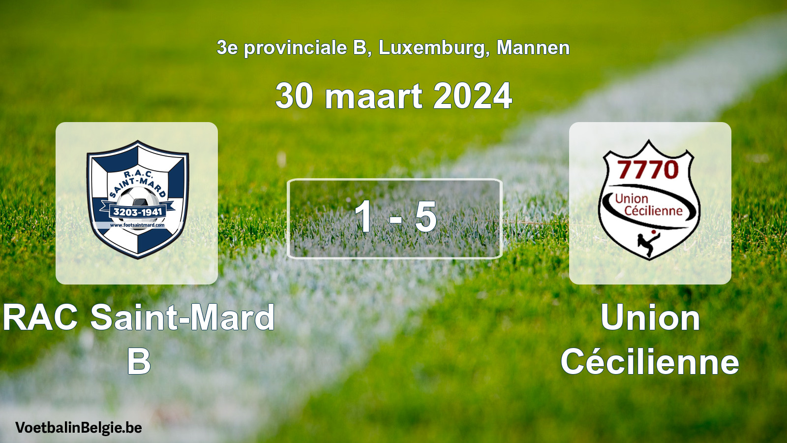 Gespeelde wedstrijd mannenvoetbal: RAC Saint-Mard B - Union Cécilienne 1 - 5 (30 maart 2024)