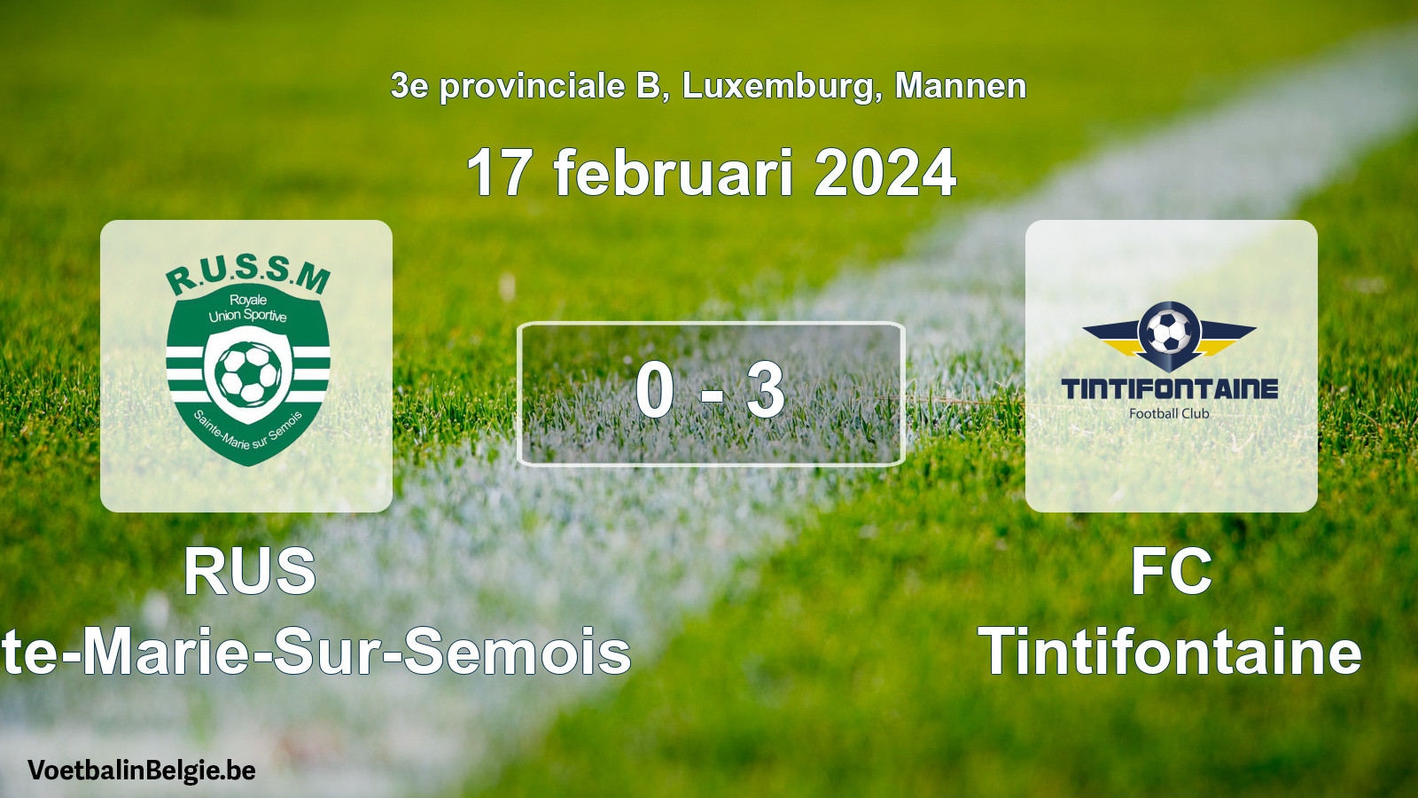 Gespeelde wedstrijd mannenvoetbal: RUS Sainte-Marie-Sur-Semois - FC Tintifontaine 0 - 3 (17 februari 2024)