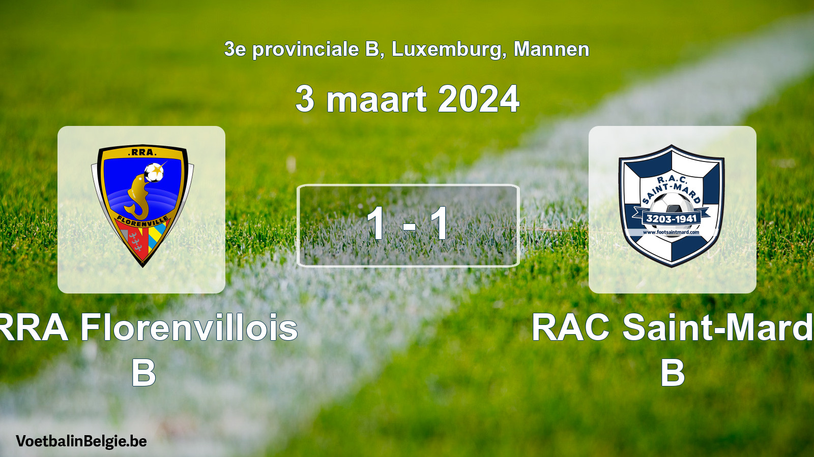 Gespeelde wedstrijd mannenvoetbal: RRA Florenvillois B - RAC Saint-Mard B 1 - 1 (3 maart 2024)
