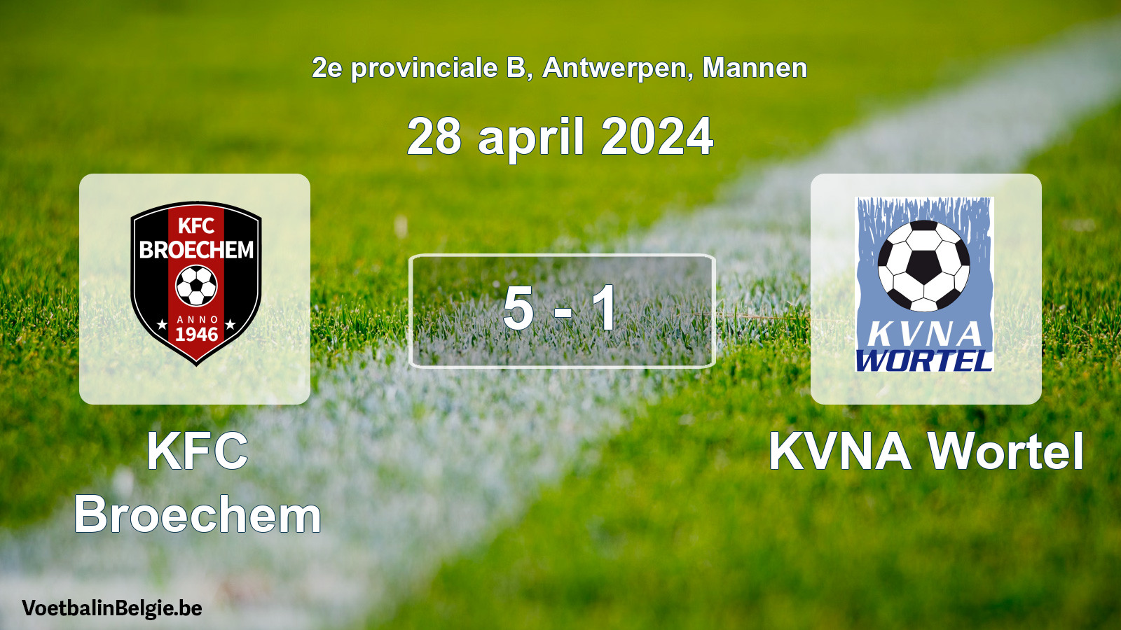 Gespeelde wedstrijd mannenvoetbal: KFC Broechem - KVNA Wortel 5 - 1 (28 april 2024)