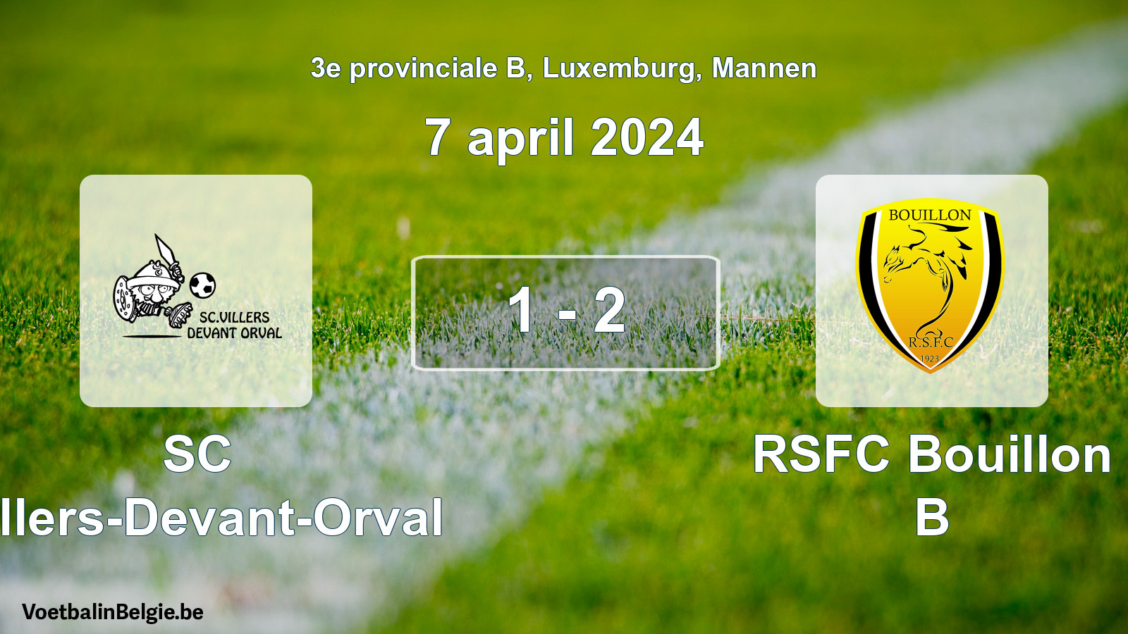 Gespeelde wedstrijd mannenvoetbal: SC Villers-Devant-Orval - RSFC Bouillon B 1 - 2 (7 april 2024)
