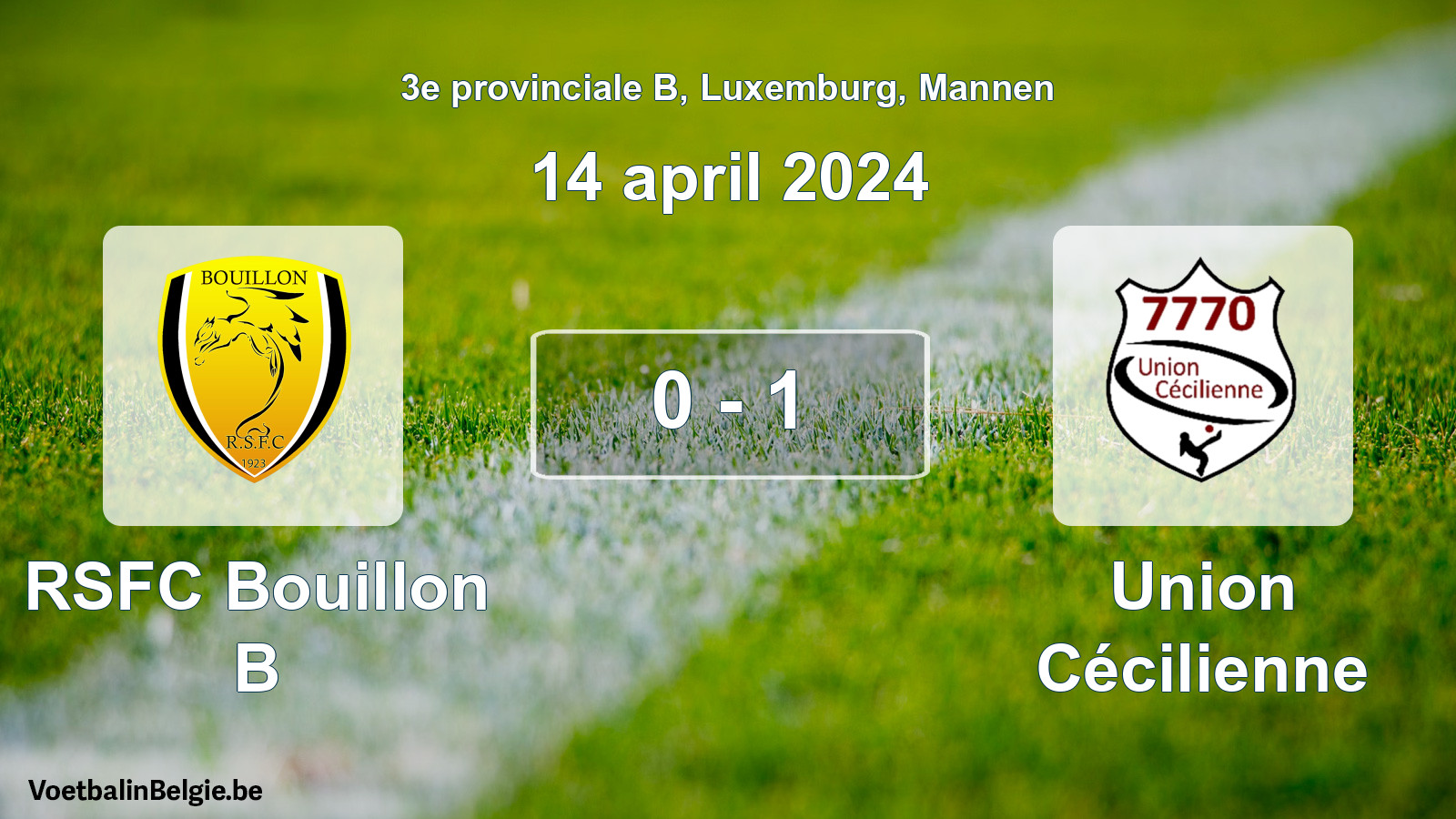 Gespeelde wedstrijd mannenvoetbal: RSFC Bouillon B - Union Cécilienne 0 - 1 (14 april 2024)