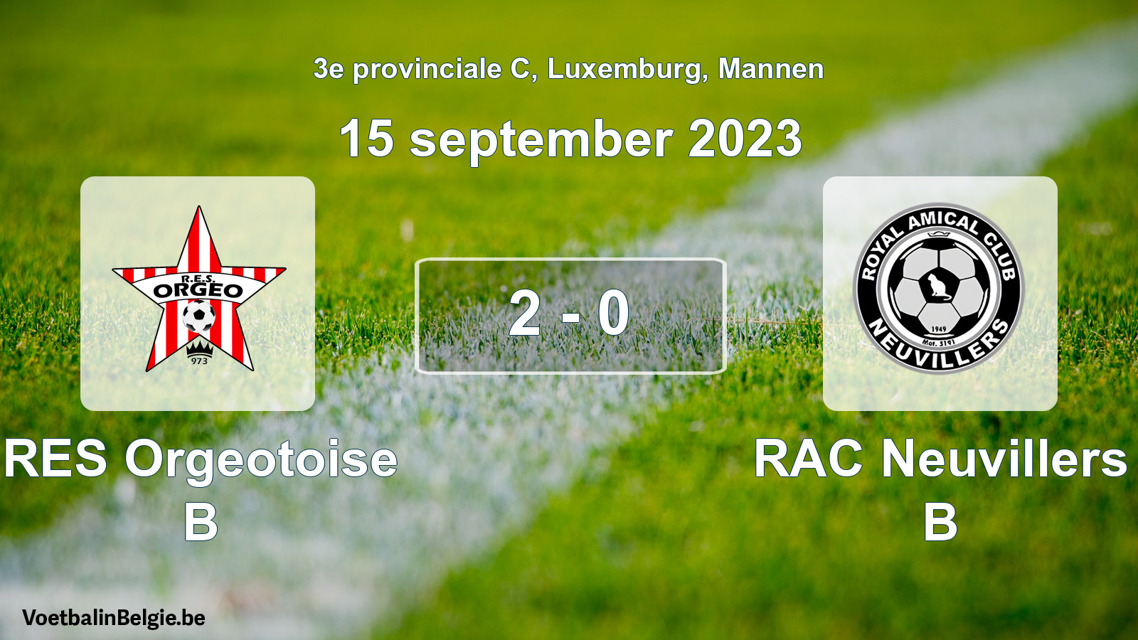 Gespeelde wedstrijd mannenvoetbal: RES Orgeotoise B - RAC Neuvillers B 2 - 0 (15 september 2023)