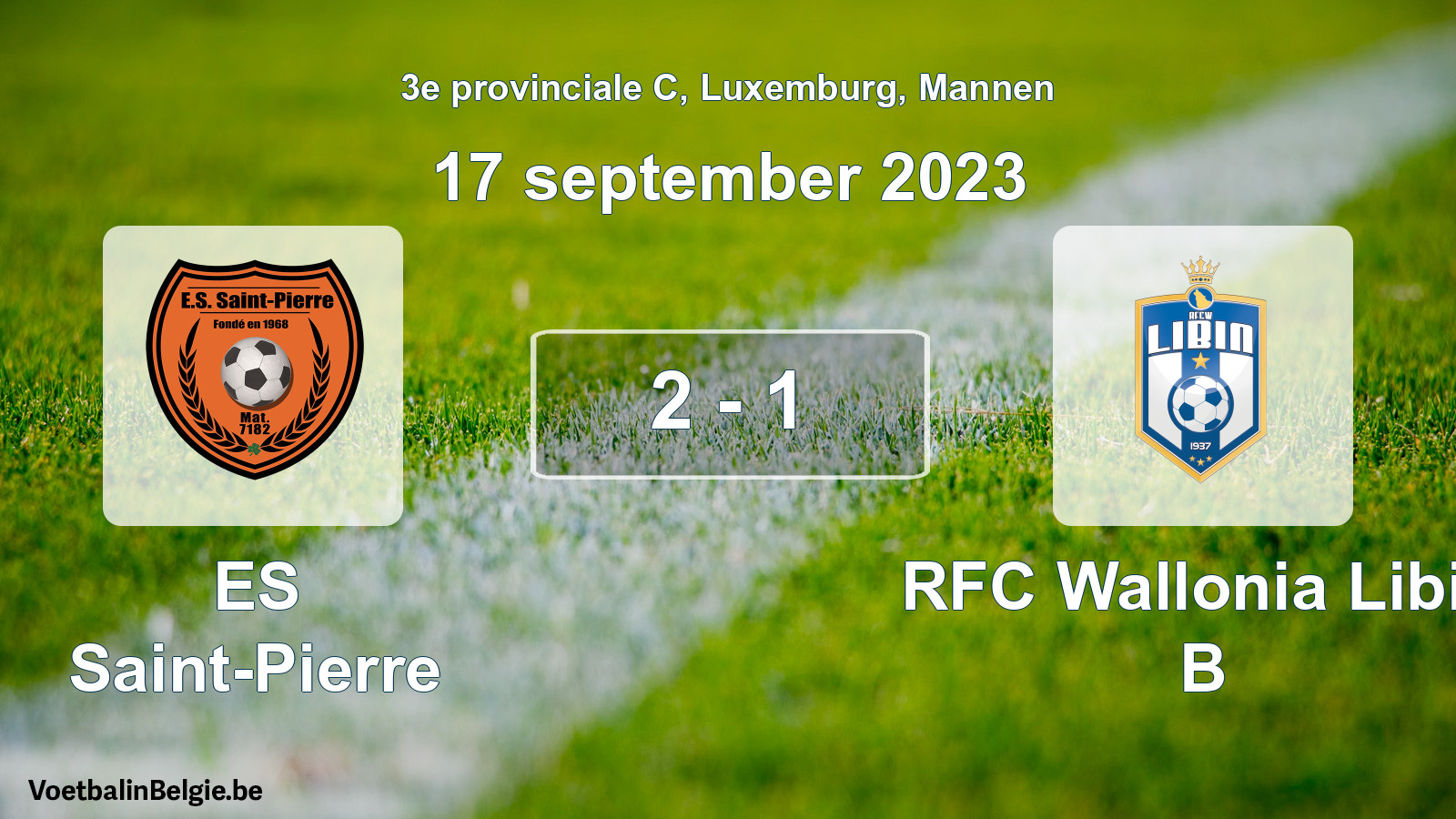 Gespeelde wedstrijd mannenvoetbal: ES Saint-Pierre - RFC Wallonia Libin B 2 - 1 (17 september 2023)