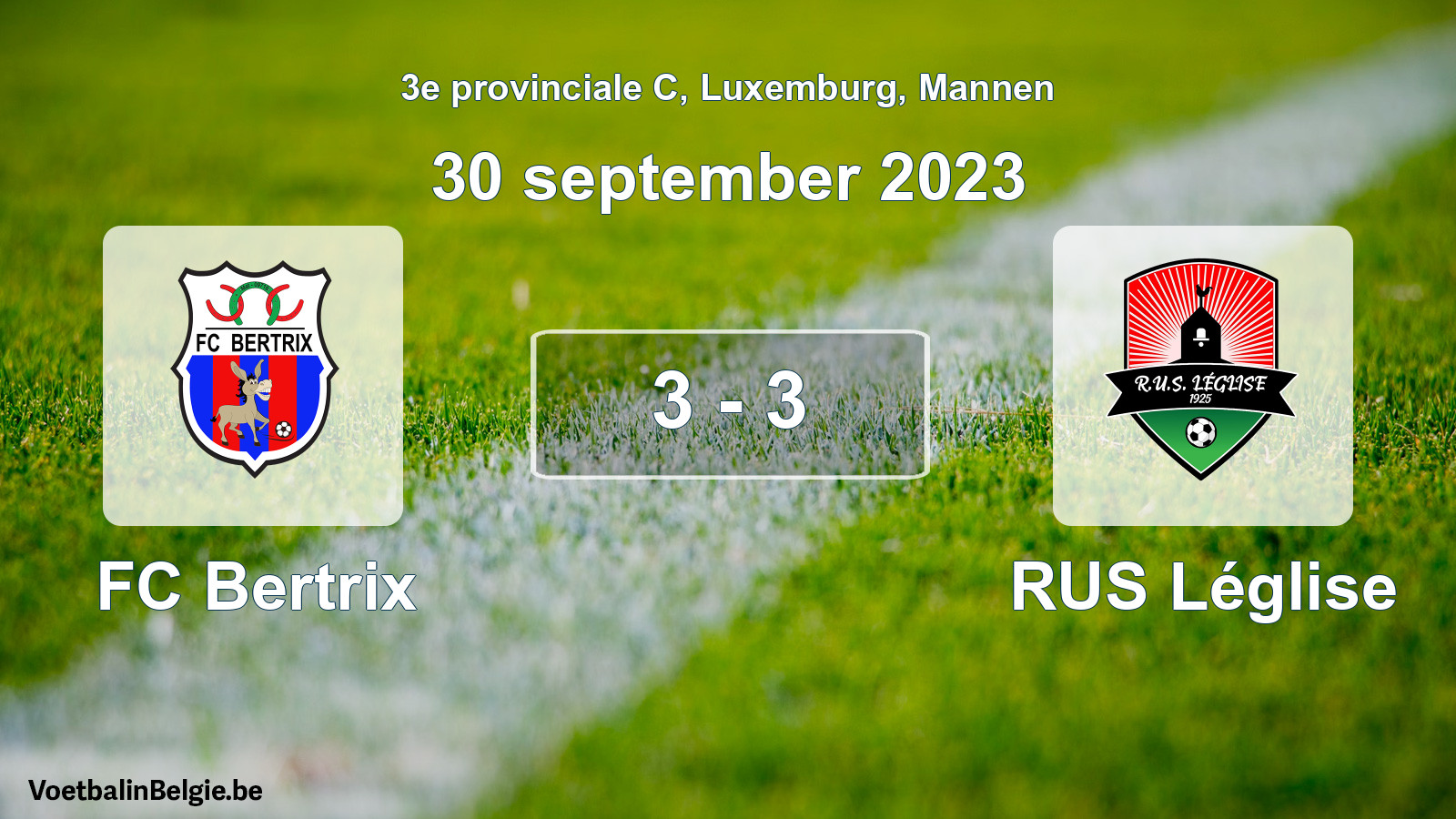 Gespeelde wedstrijd mannenvoetbal: FC Bertrix - RUS Léglise 3 - 3 (30 september 2023)