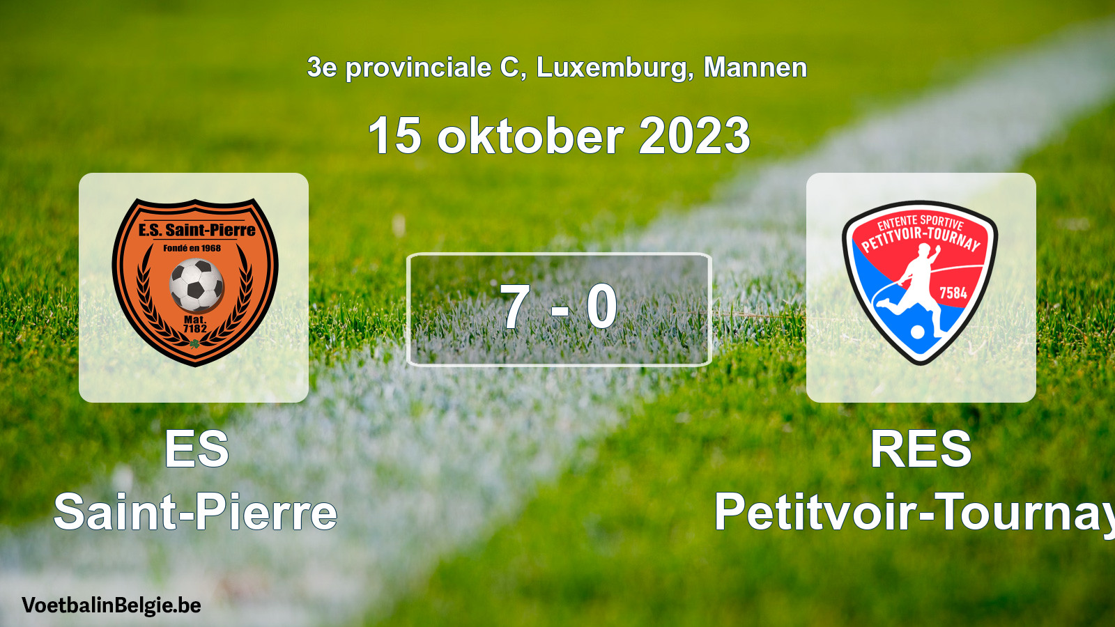 Gespeelde wedstrijd mannenvoetbal: ES Saint-Pierre - RES Petitvoir-Tournay 7 - 0 (15 oktober 2023)