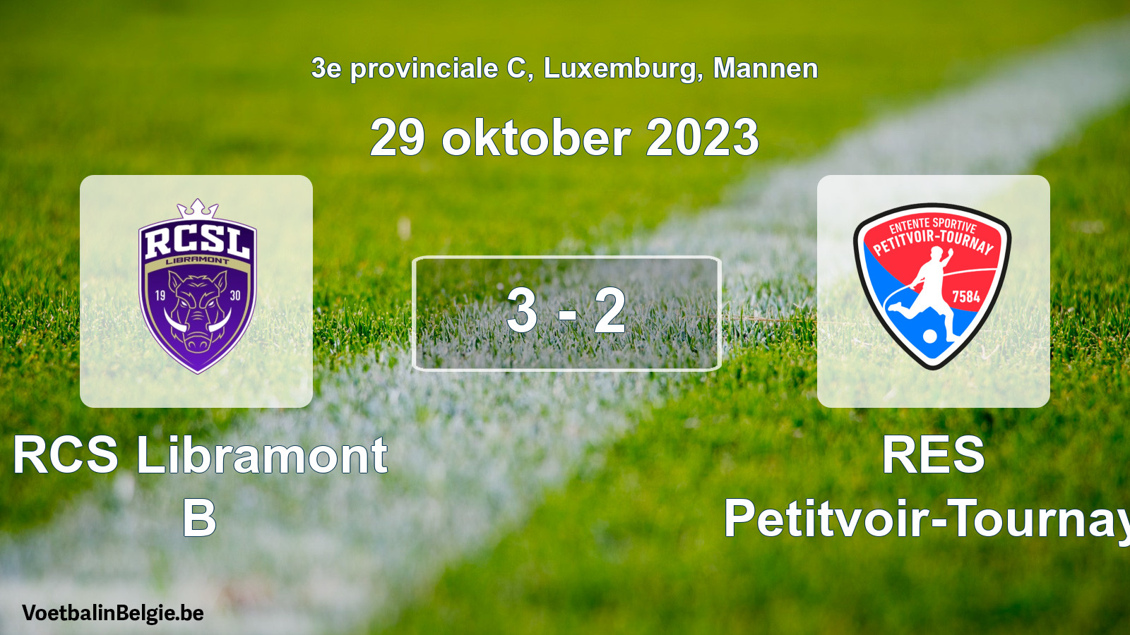 Gespeelde wedstrijd mannenvoetbal: RCS Libramont B - RES Petitvoir-Tournay 3 - 2 (29 oktober 2023)