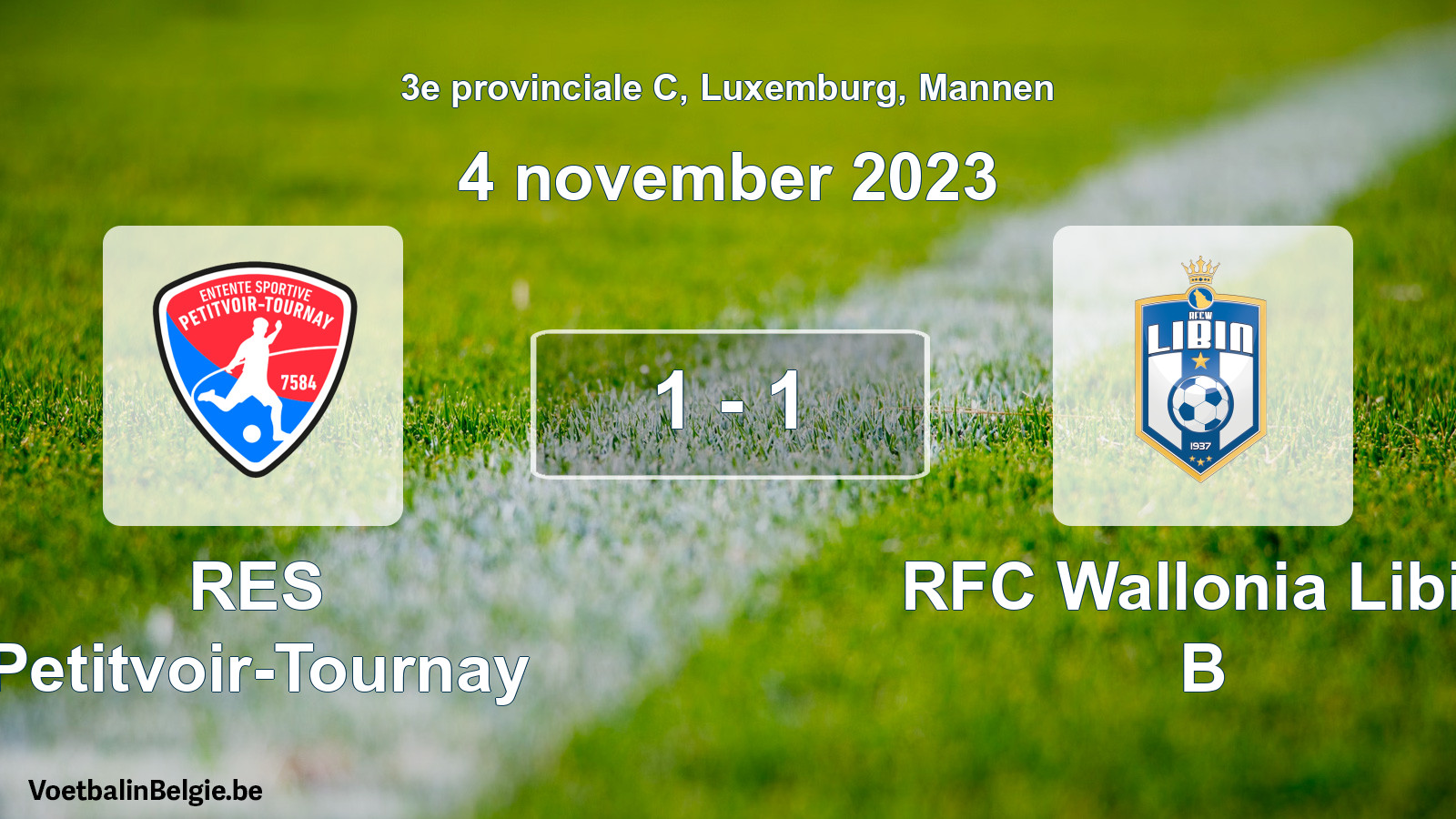 Gespeelde wedstrijd mannenvoetbal: RES Petitvoir-Tournay - RFC Wallonia Libin B 1 - 1 (4 november 2023)