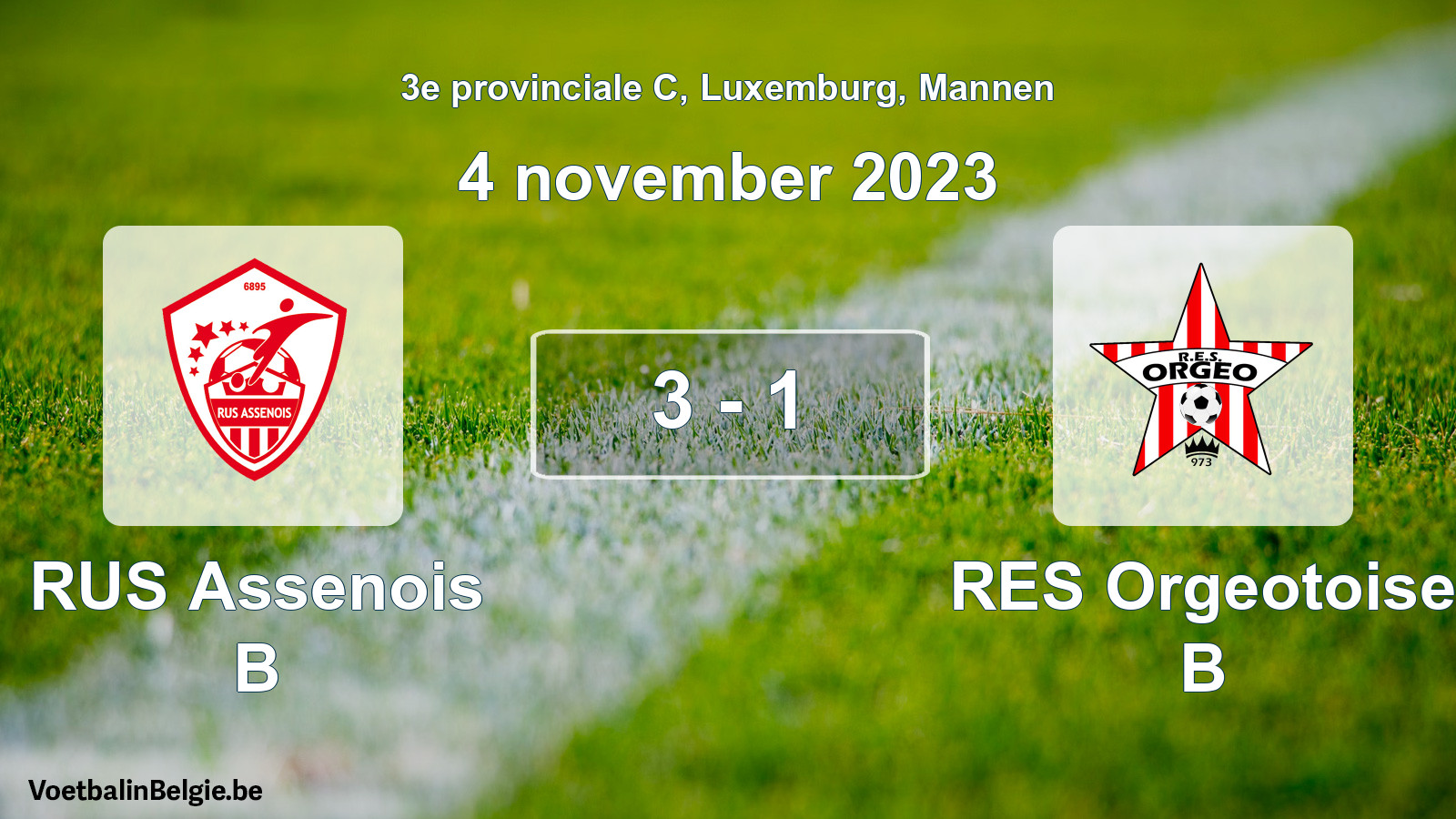 Gespeelde wedstrijd mannenvoetbal: RUS Assenois B - RES Orgeotoise B 3 - 1 (4 november 2023)