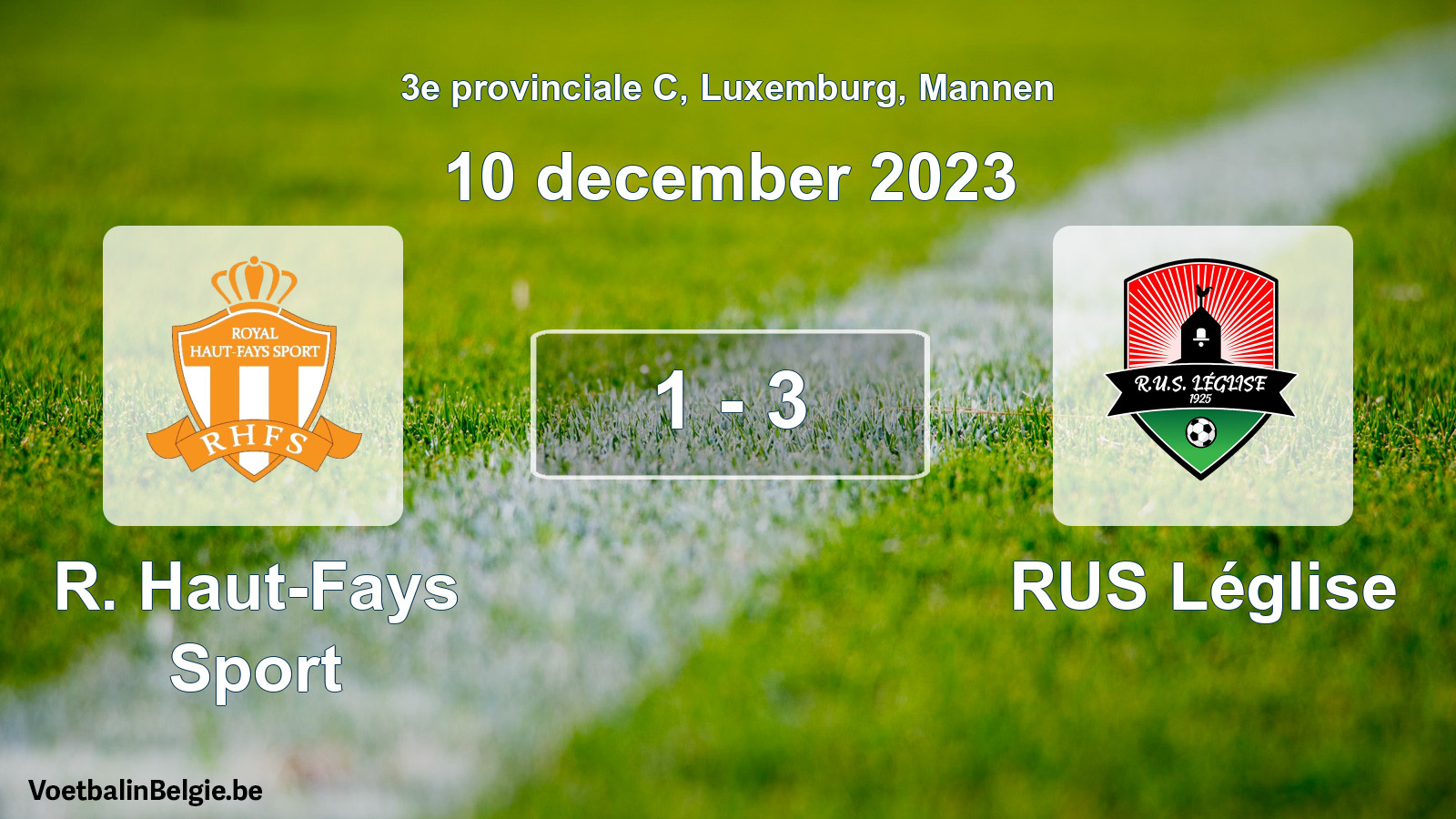Gespeelde wedstrijd mannenvoetbal: R. Haut-Fays Sport - RUS Léglise 1 - 3 (10 december 2023)