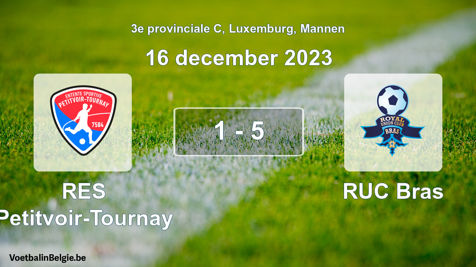 Gespeelde wedstrijd mannenvoetbal: RES Petitvoir-Tournay - RUC Bras 1 - 5 (16 december 2023)