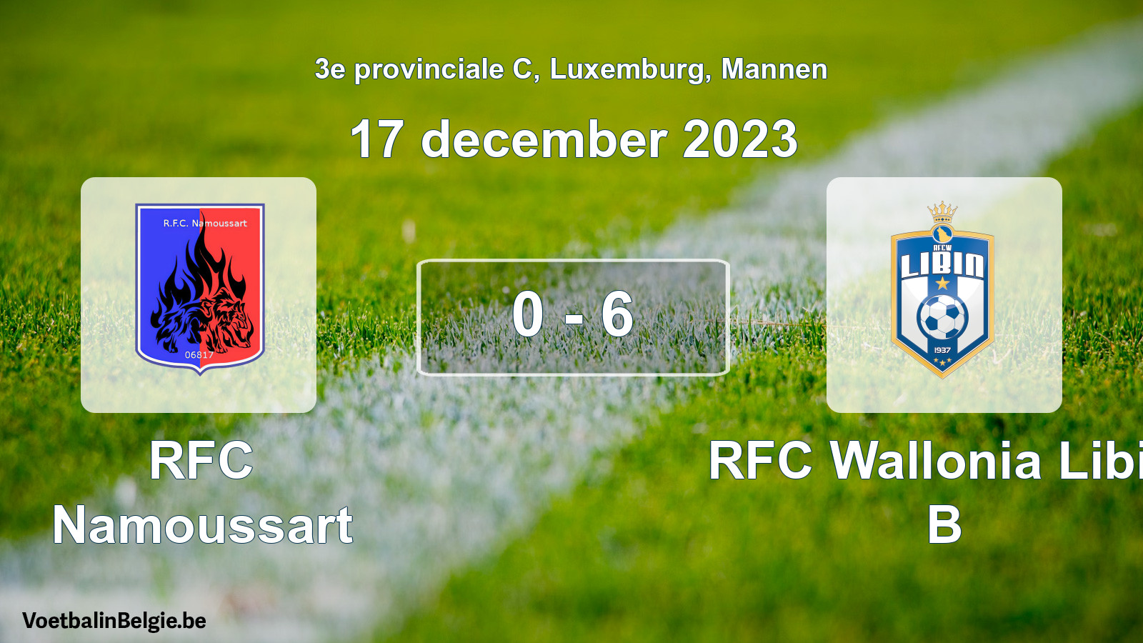 Gespeelde wedstrijd mannenvoetbal: RFC Namoussart - RFC Wallonia Libin B 0 - 6 (17 december 2023)