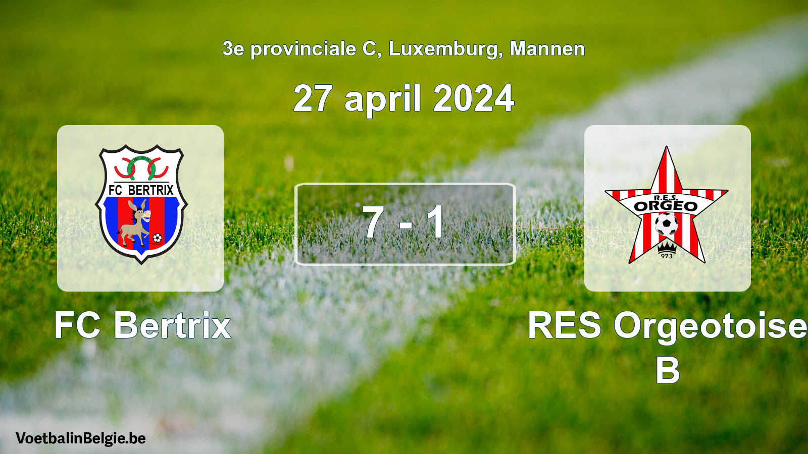Gespeelde wedstrijd mannenvoetbal: FC Bertrix - RES Orgeotoise B 7 - 1 (27 april 2024)