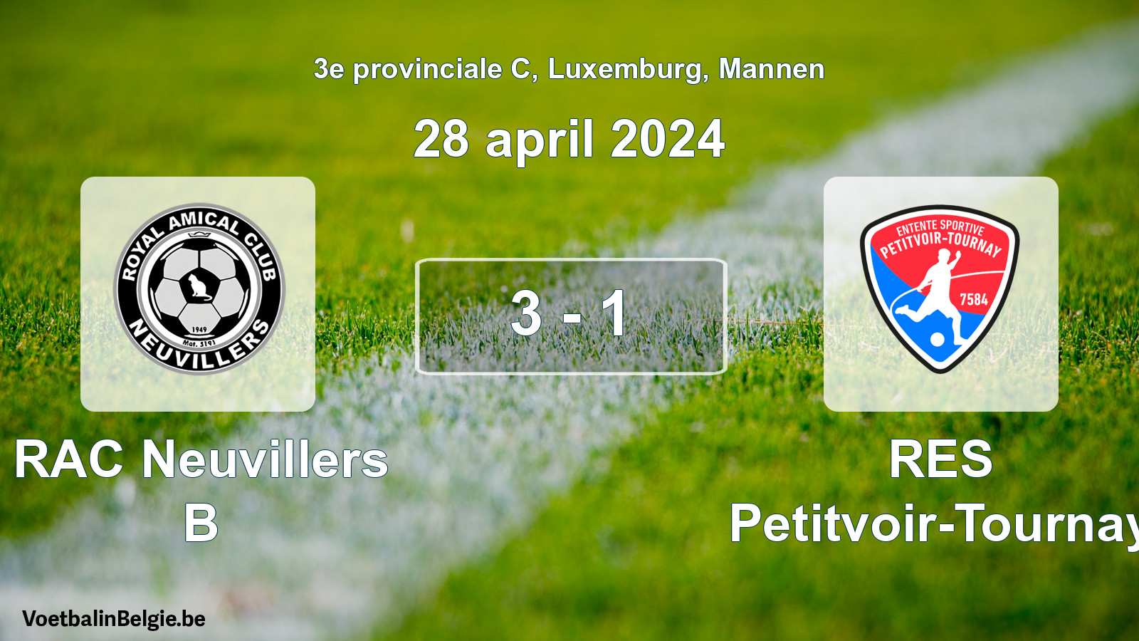 Gespeelde wedstrijd mannenvoetbal: RAC Neuvillers B - RES Petitvoir-Tournay 3 - 1 (28 april 2024)