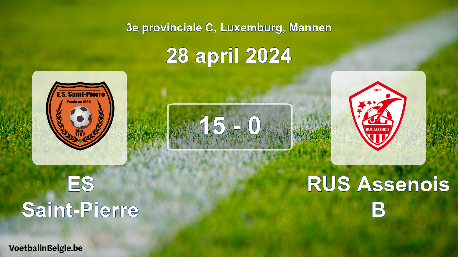 Gespieltes Spiel männer-Fußball: ES Saint-Pierre - RUS Assenois B 15 - 0 (28 April 2024)