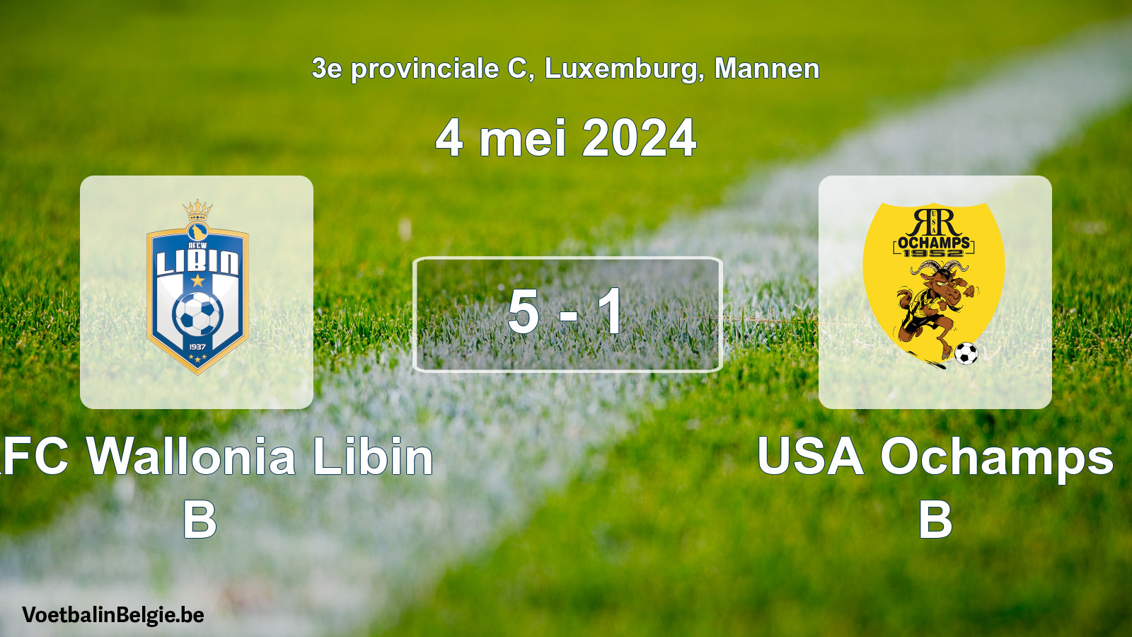 Played match men football: RFC Wallonia Libin B - USA Ochamps B 5 - 1 (4 May 2024)