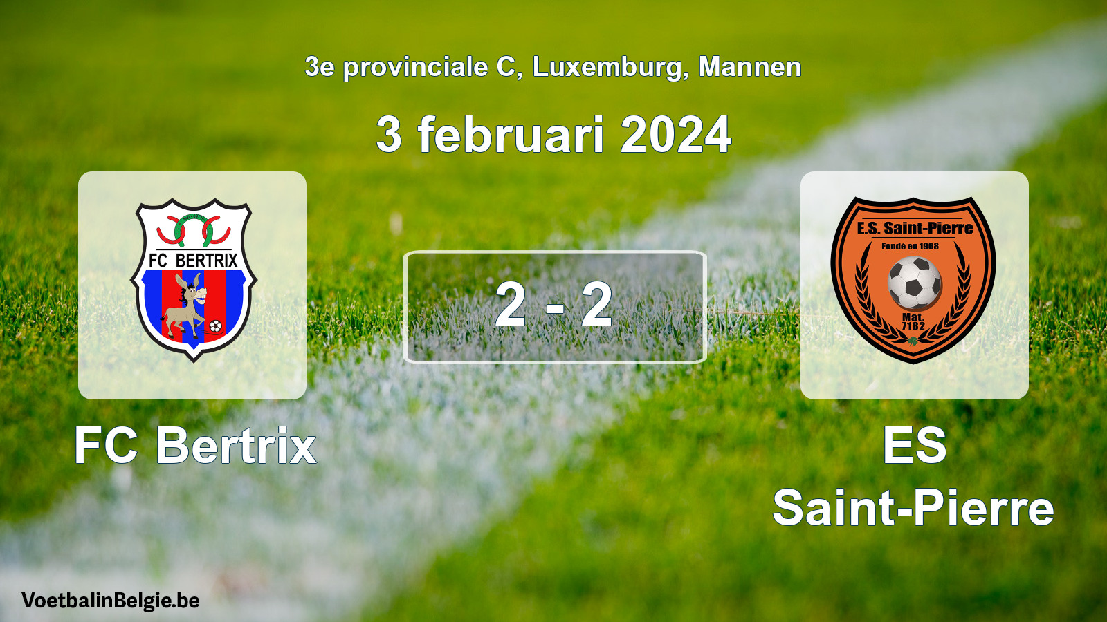 Gespeelde wedstrijd mannenvoetbal: FC Bertrix - ES Saint-Pierre 2 - 2 (3 februari 2024)