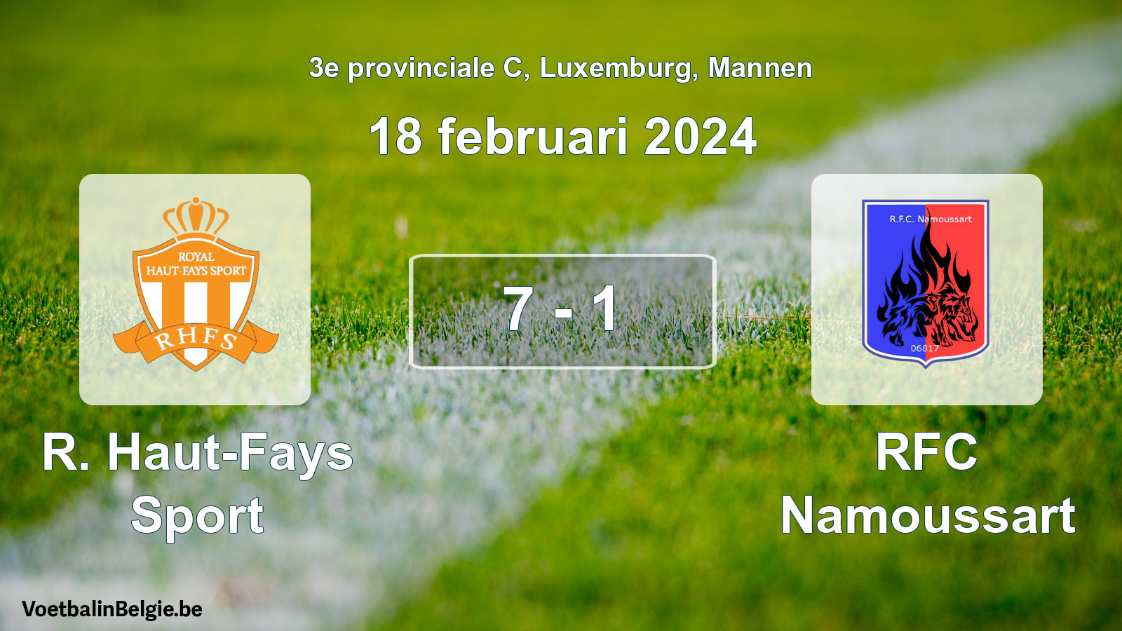 Gespeelde wedstrijd mannenvoetbal: R. Haut-Fays Sport - RFC Namoussart 7 - 1 (18 februari 2024)